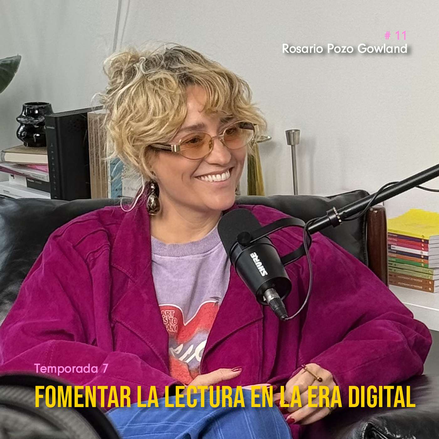 T7_EP 11 Fomentar la lectura en la era digital: entrevista con Rosario Pozo Gowland