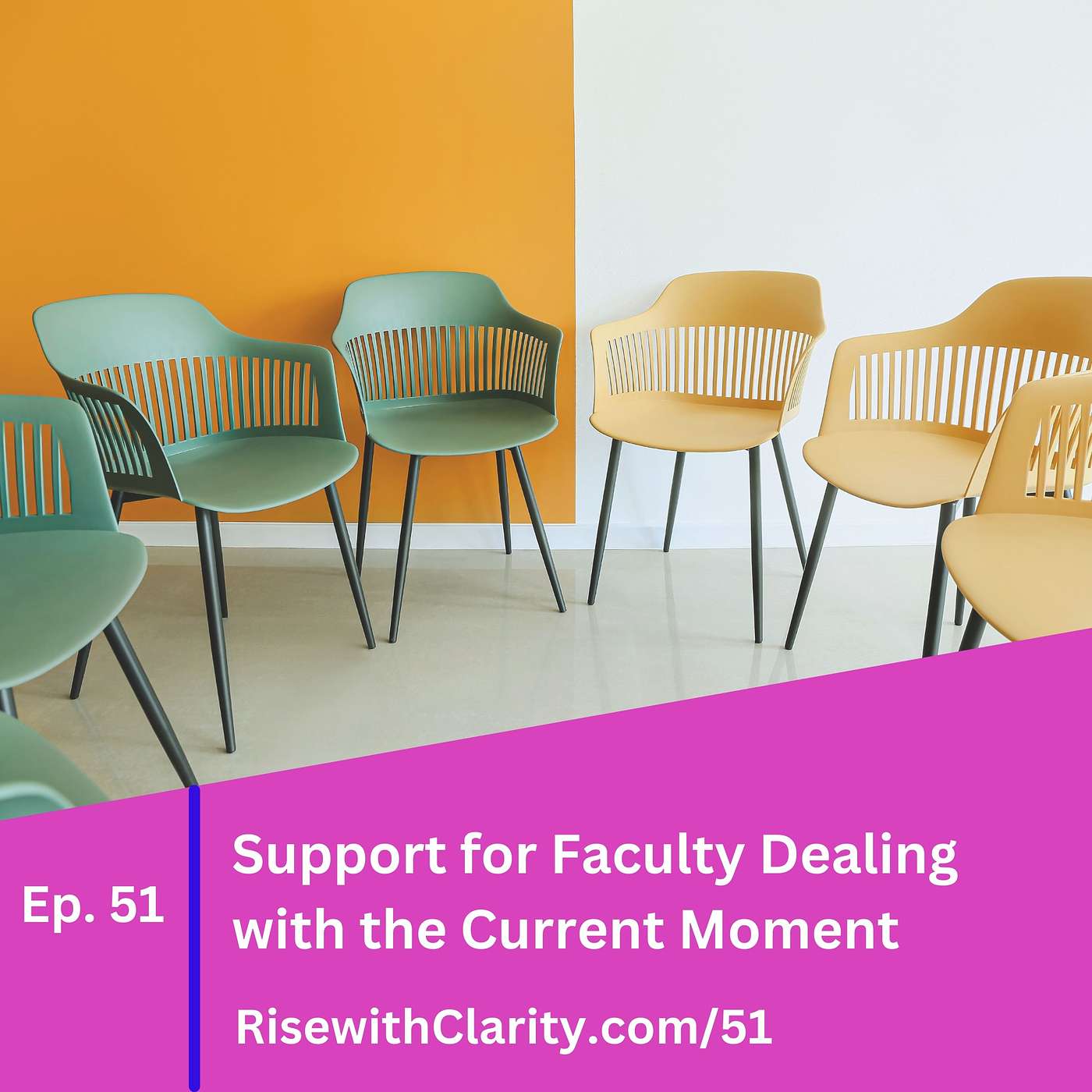 51: Support for Faculty Dealing with the Current Moment 51: Support for Faculty Dealing with the Current Moment