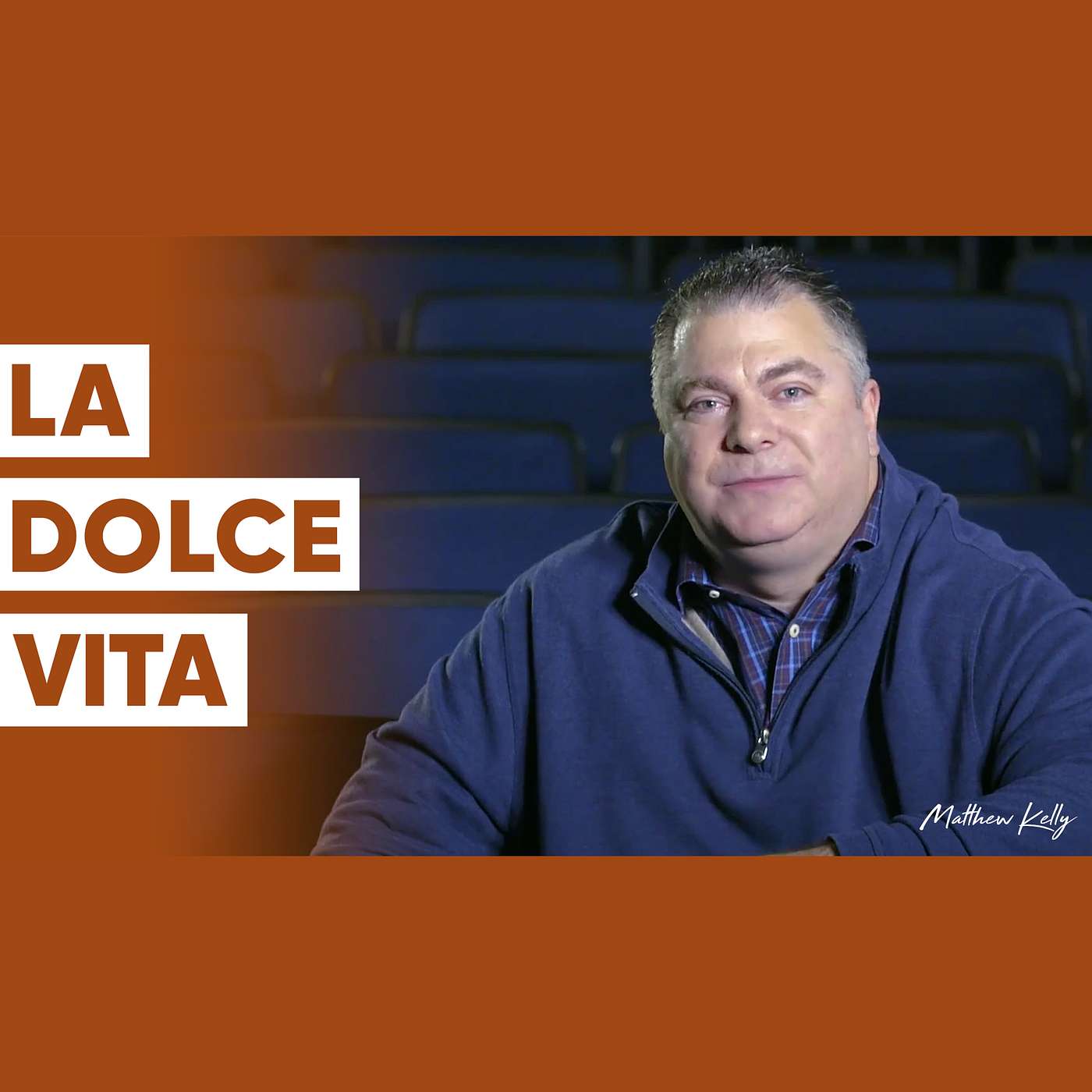 La Dolce Vita: How to Live the Good Life - Matthew Kelly