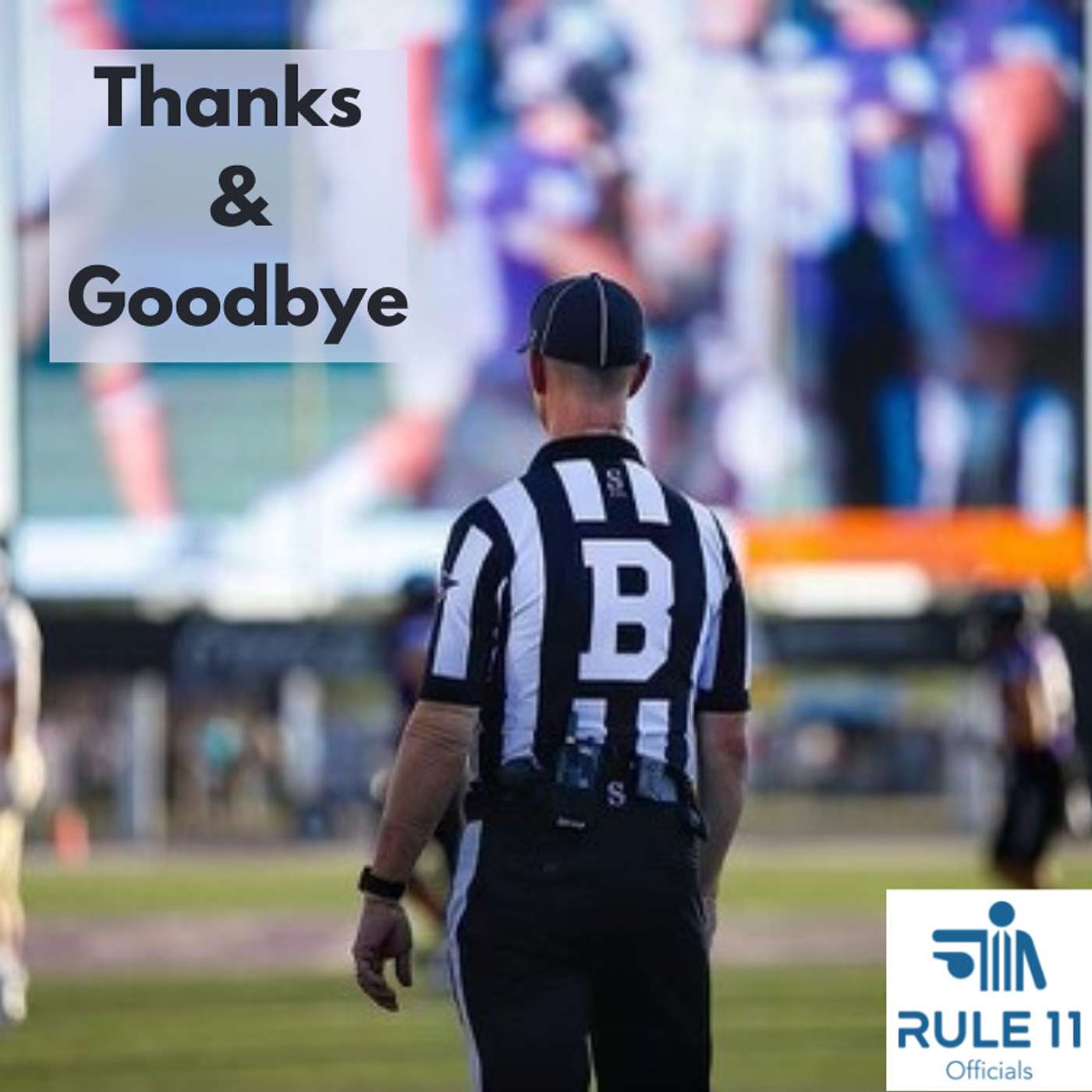Rule 11 Podcast: College Football Officiating Conversations