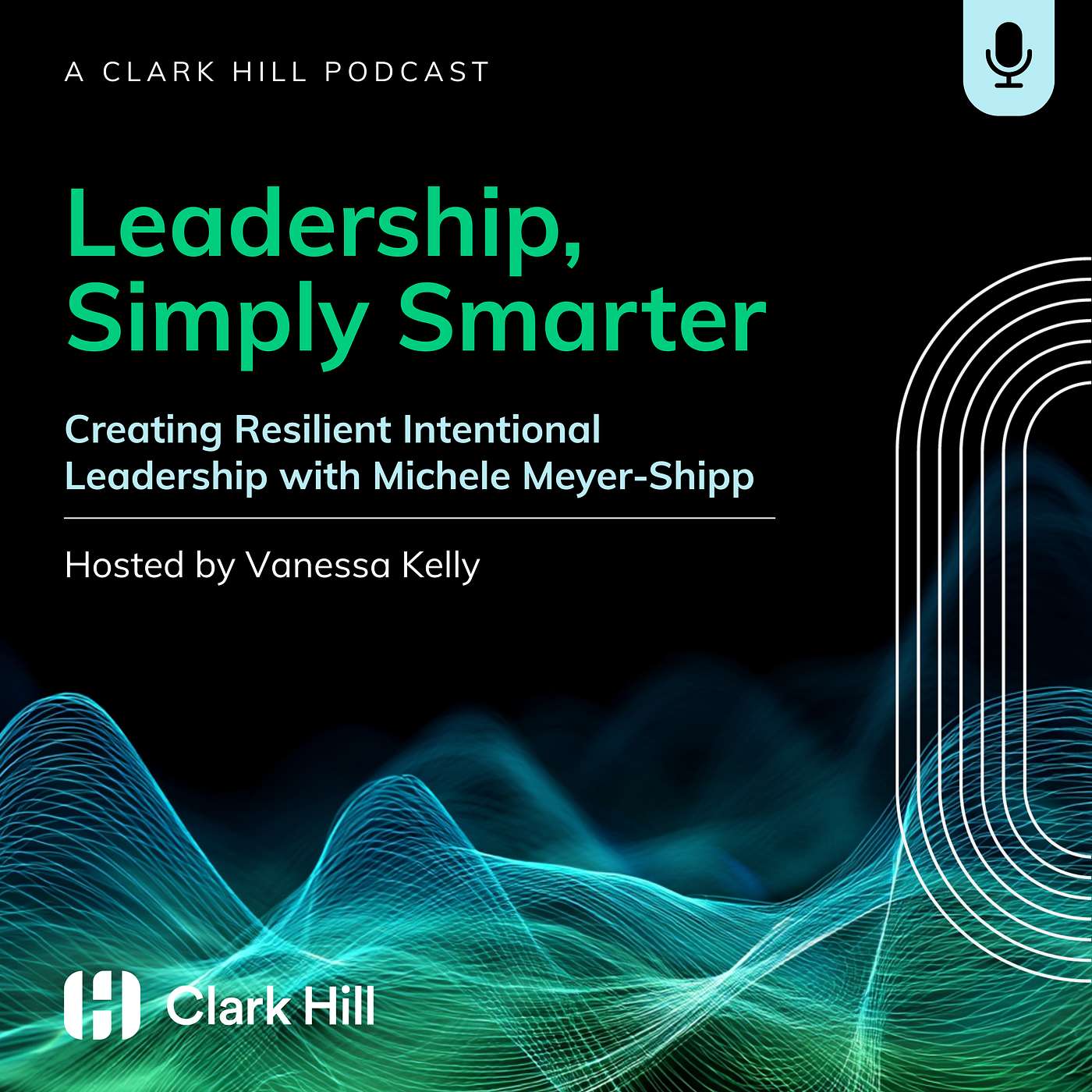Leadership, Simply Smarter Episode 1: Creating Resilient Intentional Leadership with Michele Meyer-Shipp episode artwork