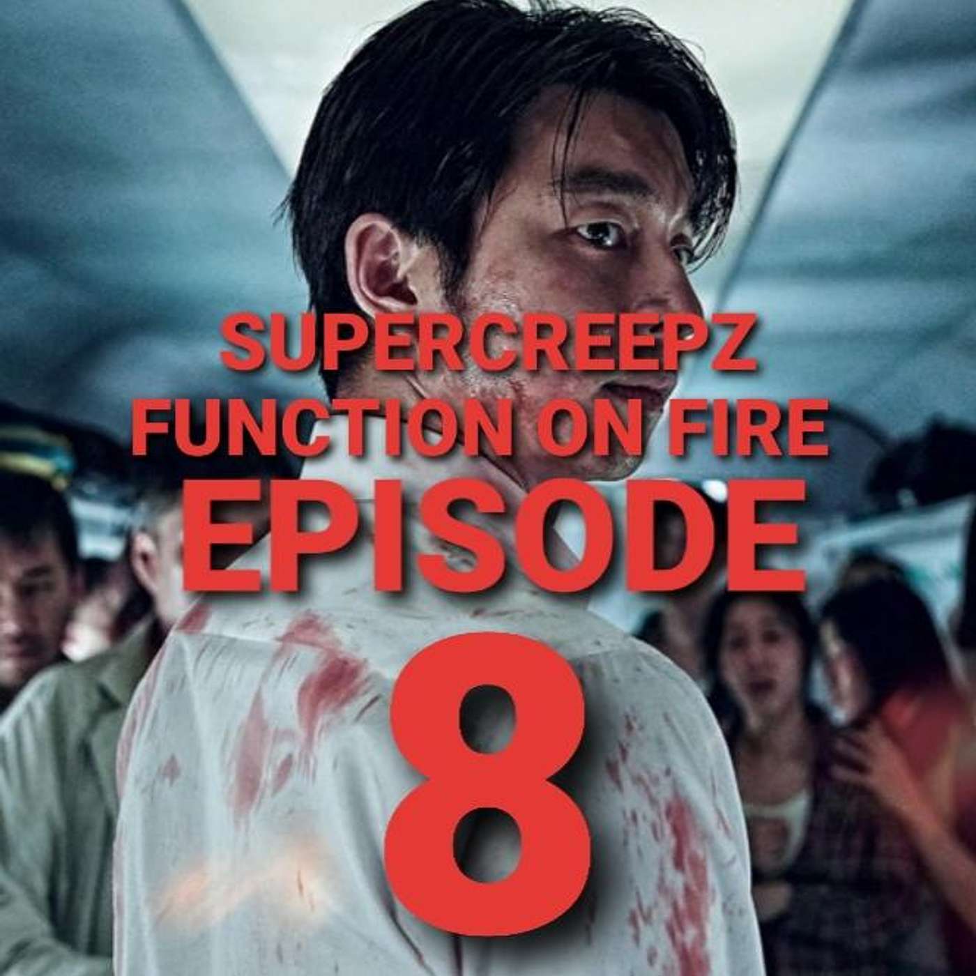 SUPERCREEPZ: FUNCTION ON FIRE EPISODE 8 - PANDEMIC UPDATE / WHAT'S GOING ON?