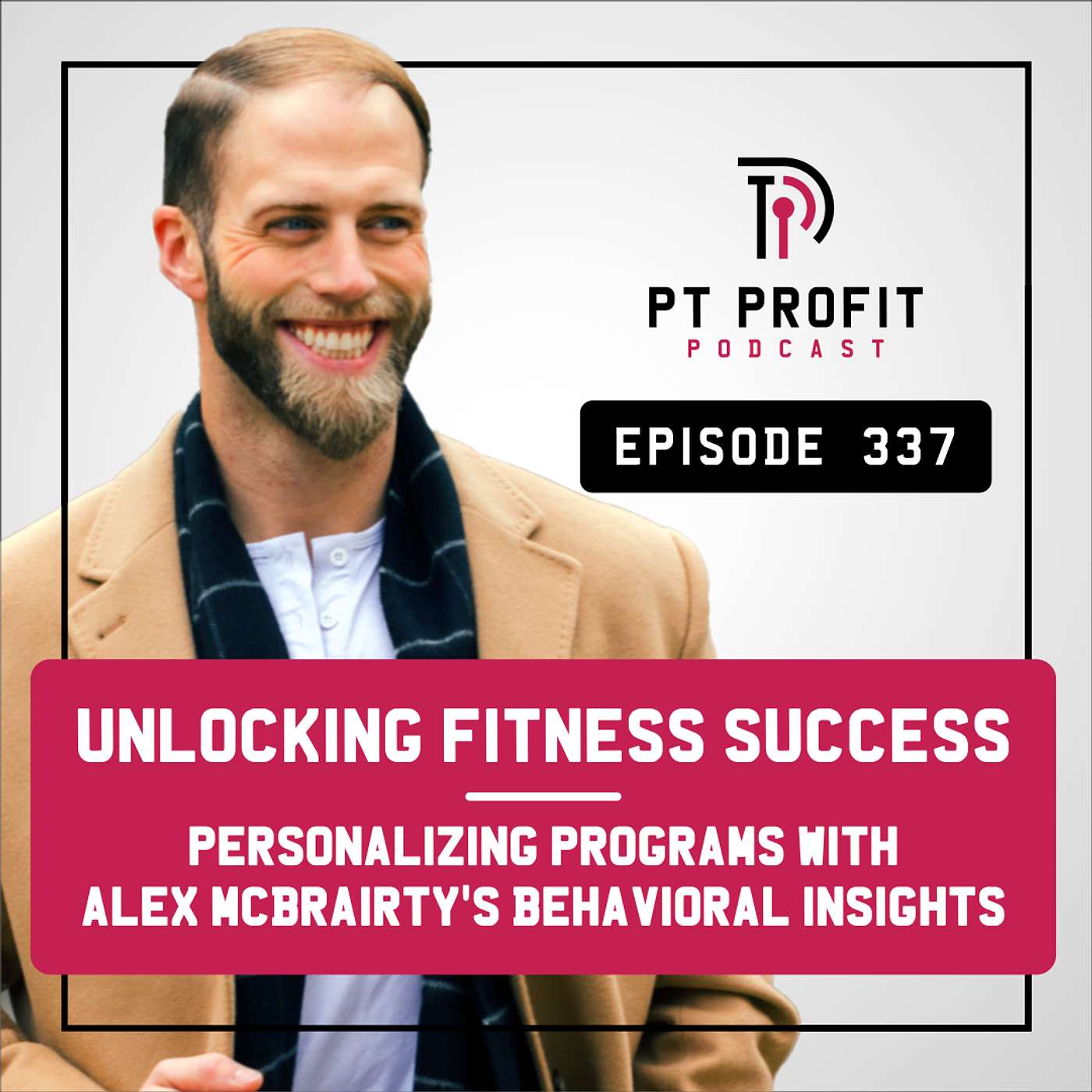 Unlocking Fitness Success: Personalizing Programs with Alex McBrairty's Behavioral Insights