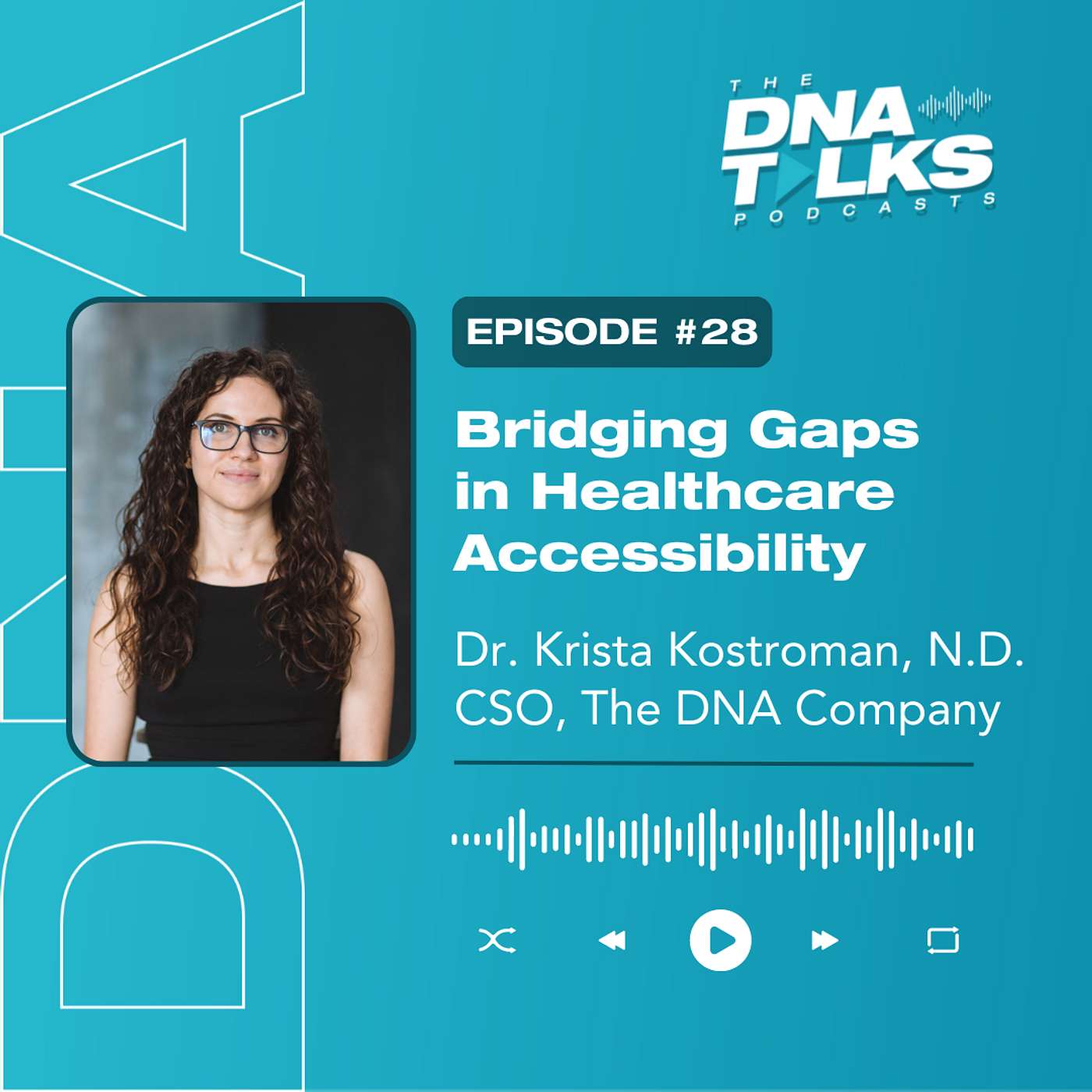 Bridging Gaps in Healthcare Accessibility with Mental Health with Dr. Krista Kostroman, N.D.