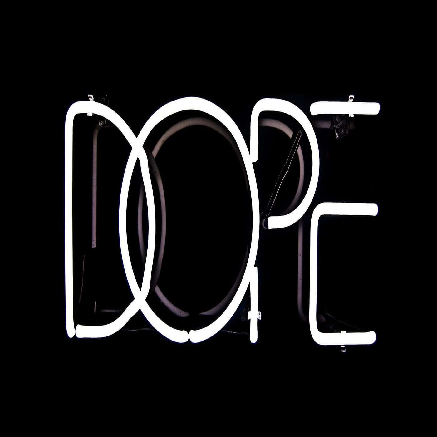The Most Dope