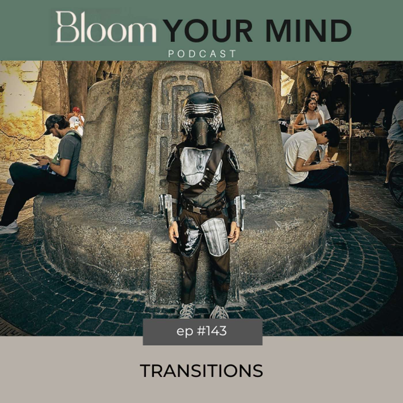 Ep 143: Transitions