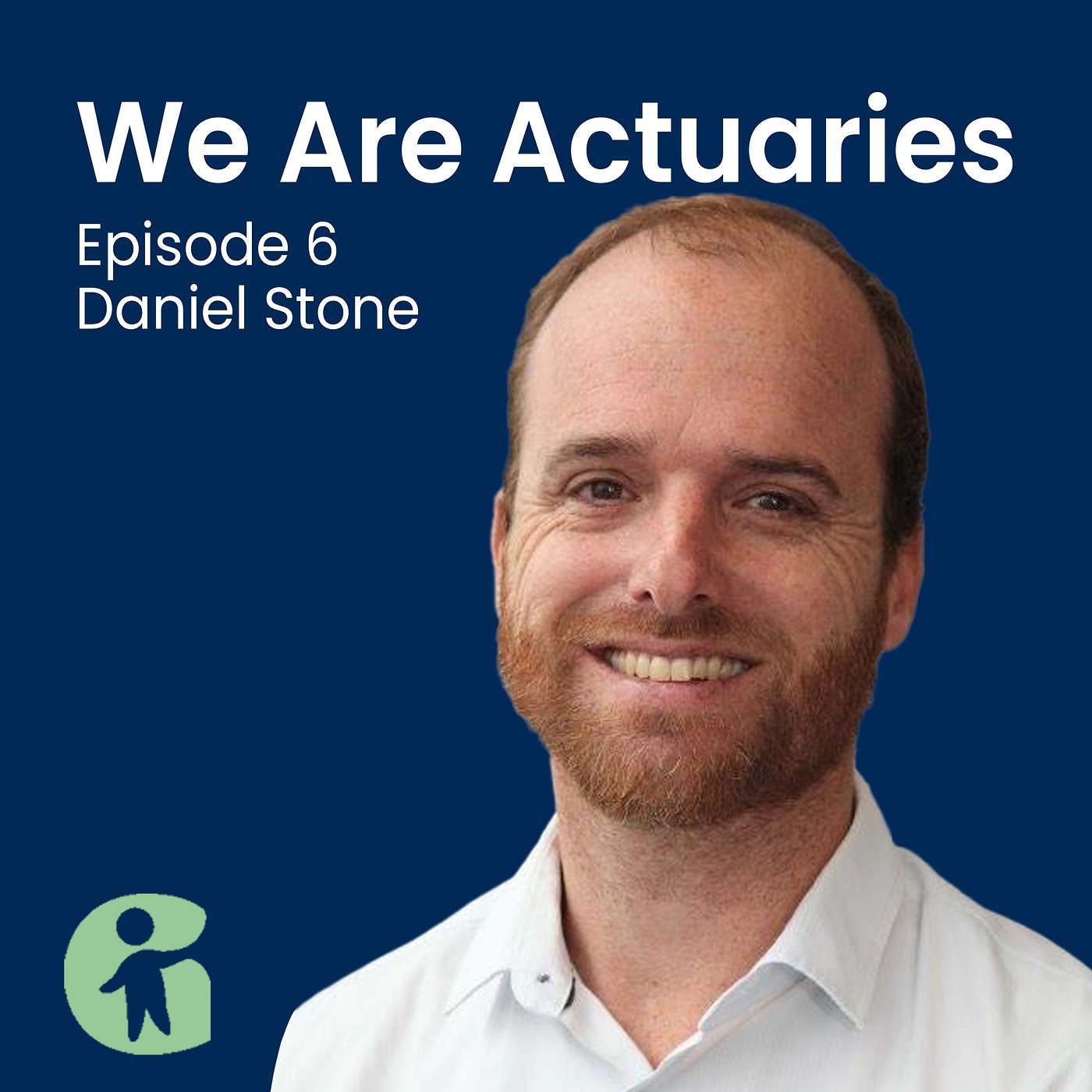 We Are Actuaries - Actuaries in Data Science with Daniel Stone