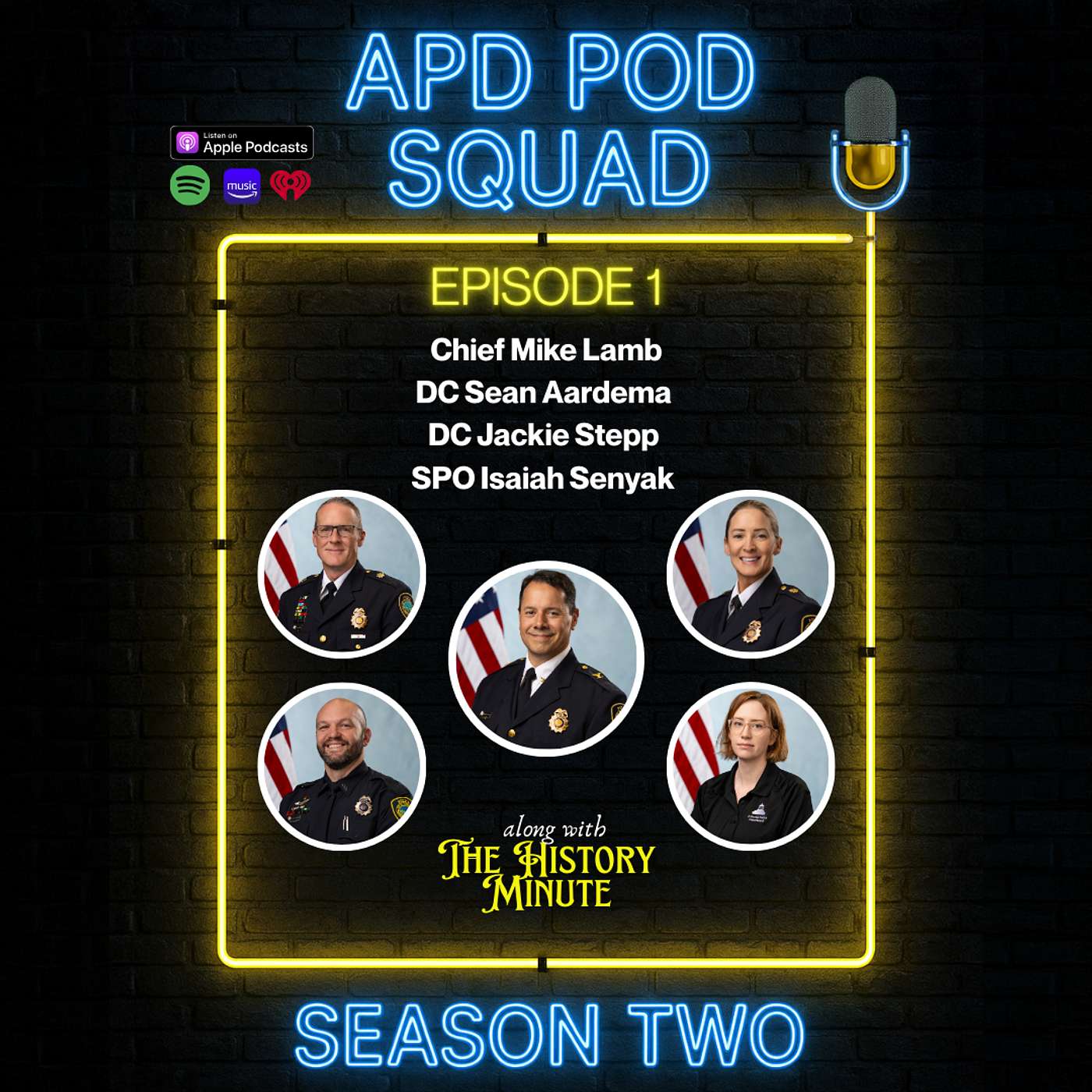 Season 2, Episode 1; Chief Mike Lamb, Deputy Chief Sean Aardema, Deputy Chief Jackie Stepp, SPO Isaiah Senyak, and the History Minute with Hannah Silberman