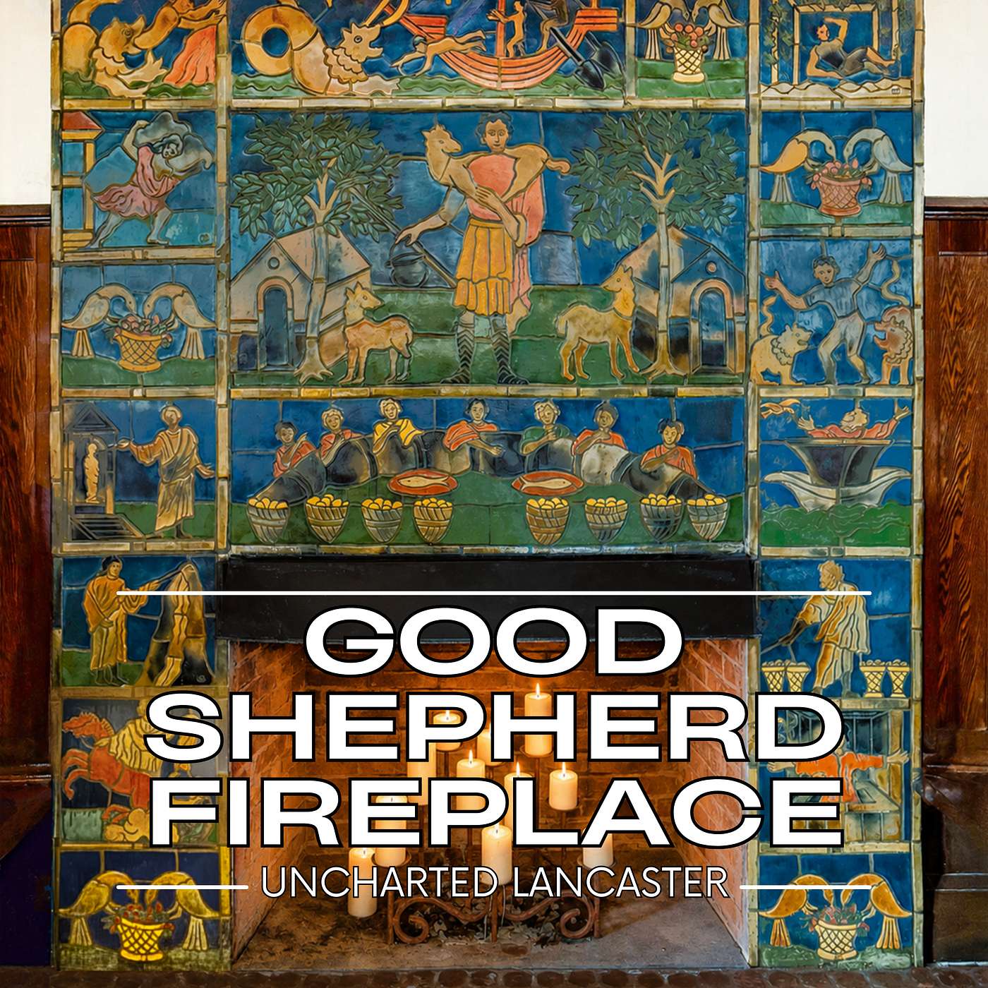 Good Shepherd Fireplace: Lancaster’s Hidden Mercer Masterpiece episode artwork