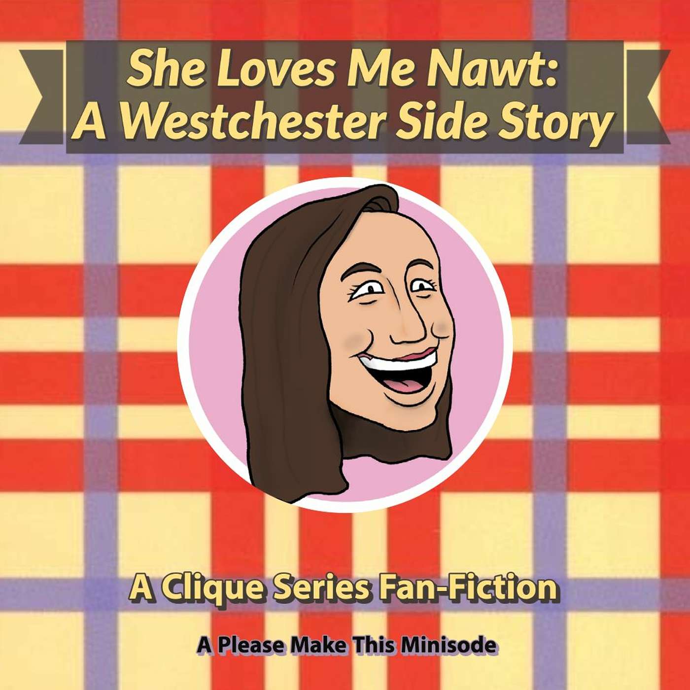 Minisode 62:  She Loves Me NAWT: A Westchester Side Story