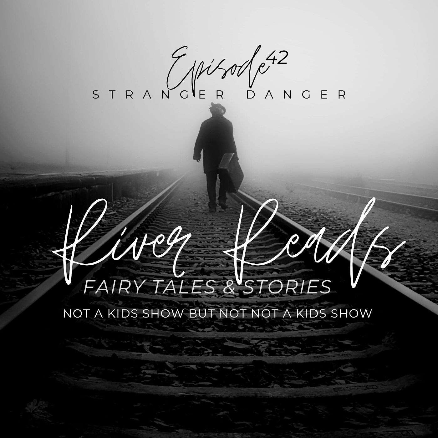 Ep 42 - Stranger Danger