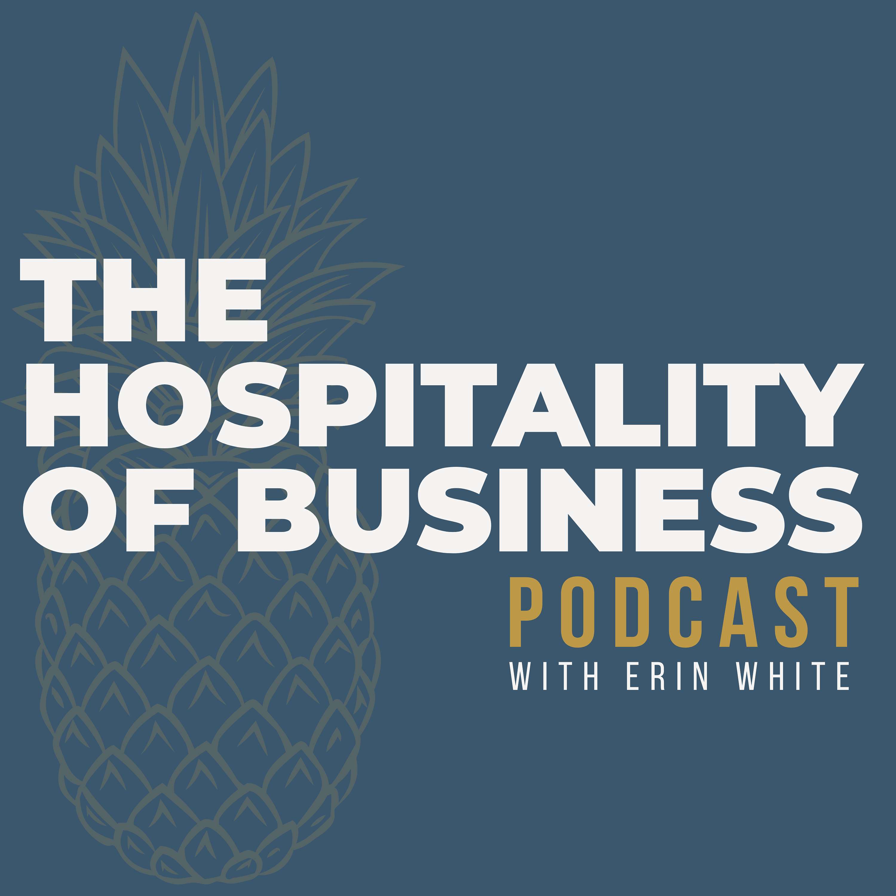 The Hospitality of Business Podcast podcast artwork