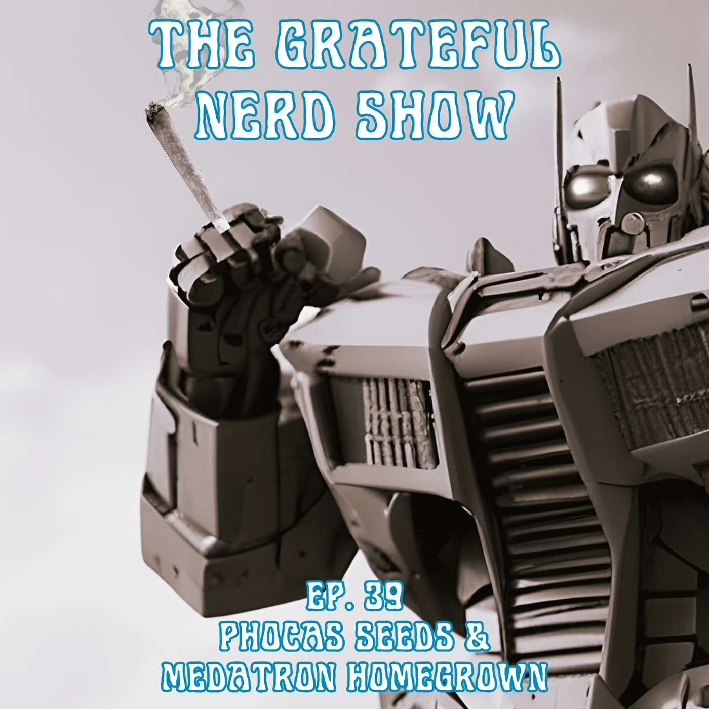 [TGNS] Ep. 39: Upcoming Seed Swap W/ Phocas Seeds & Medatron Homegrown |  The Grateful Nerd Show