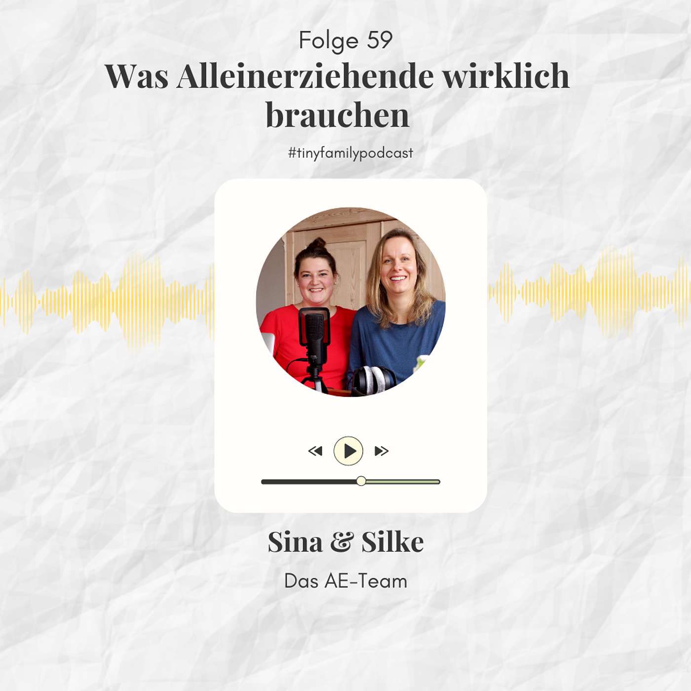 59: "Was Alleinerziehende wirklich brauchen" - Interview mit Sina & Silke von "Das AE-Team"