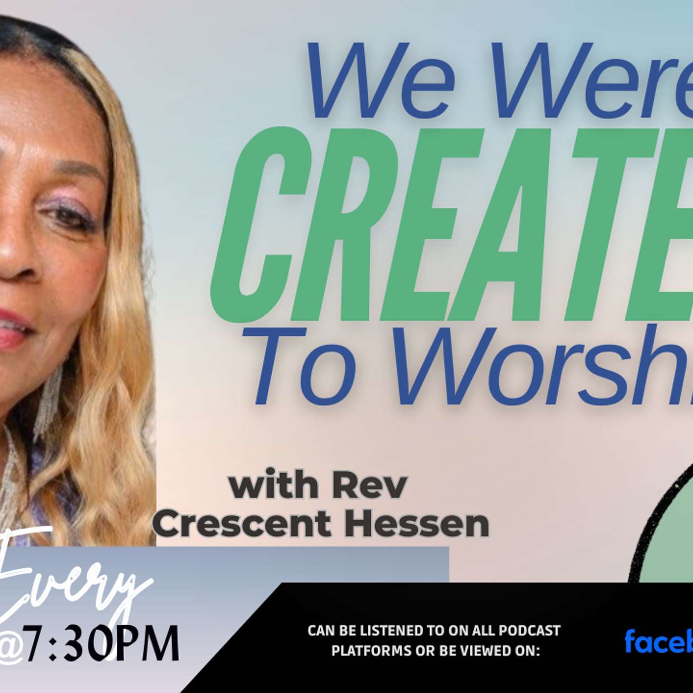 WE WERE CREATED TO WORSHIP! WE WERE CREATED TO WORSHIP!