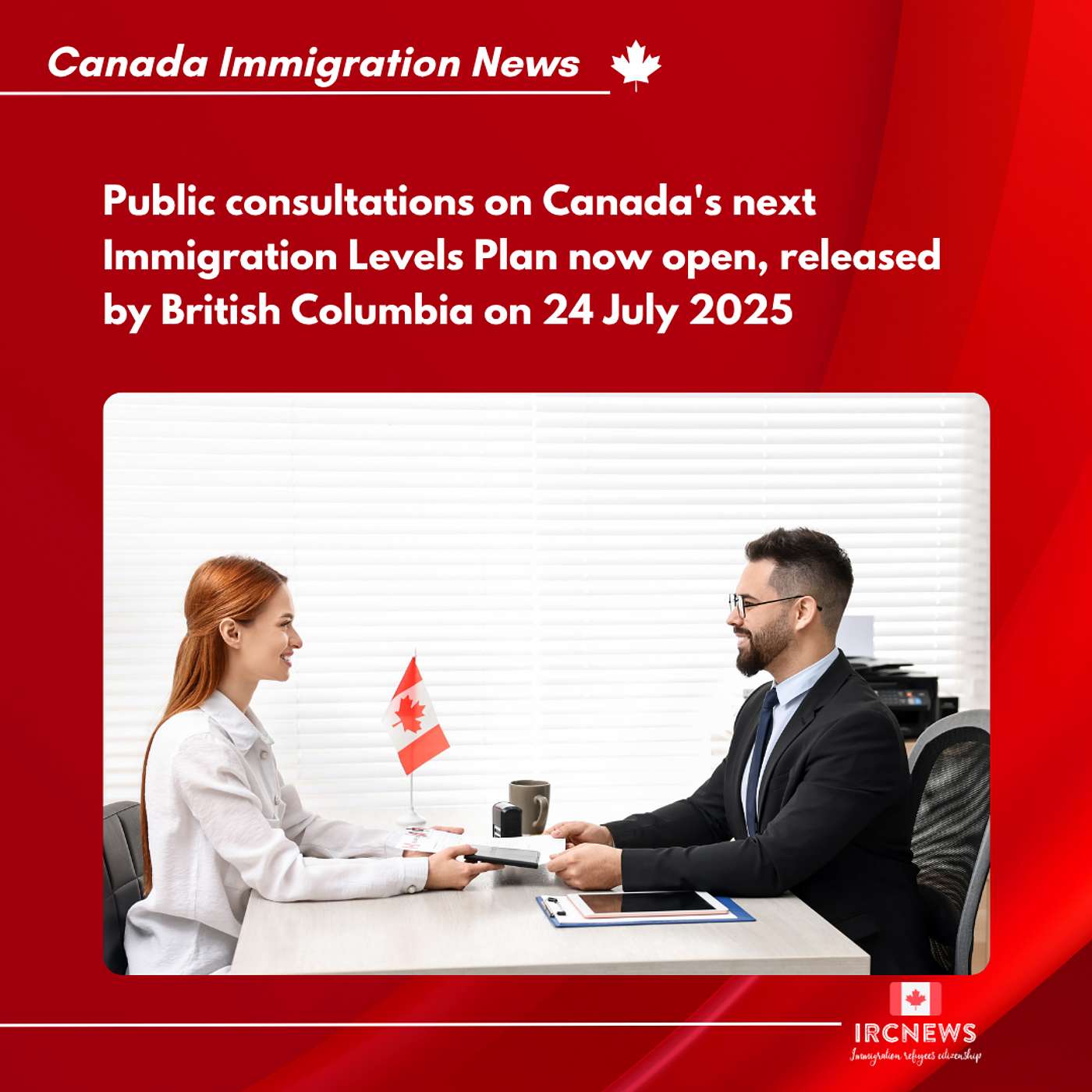 Public consultations on Canada's next Immigration Levels Plan now open, released by British Columbia on 24 July 2025 episode artwork