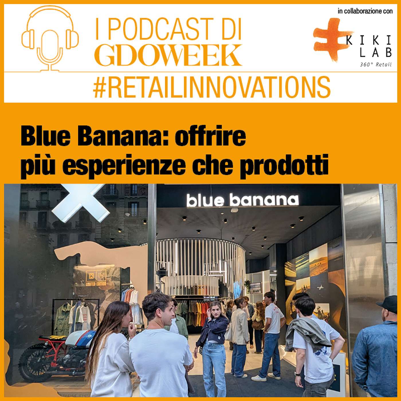 Blue Banana: offrire più esperienze che prodotti - #retailinnovations by Kiki Lab