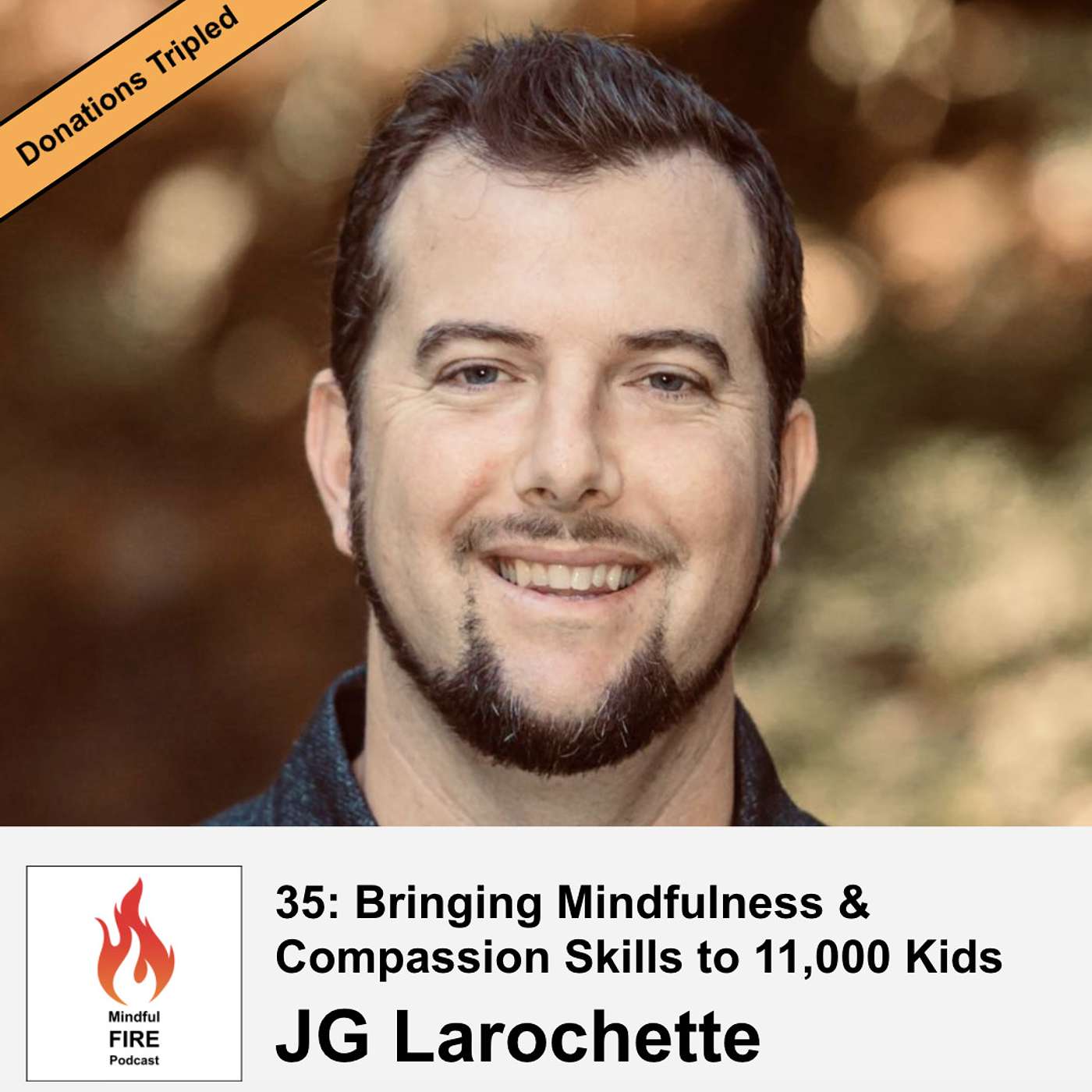 35: Bringing Mindfulness & Compassion Skills to 11,000 Kids with JG Larochette