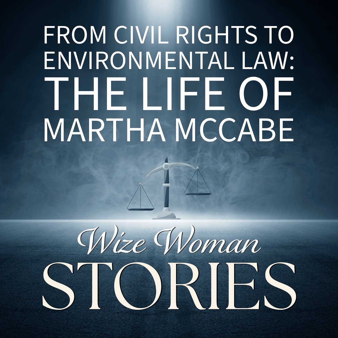 From Civil Rights to Environmental Law: The Life of Martha McCabe episode artwork