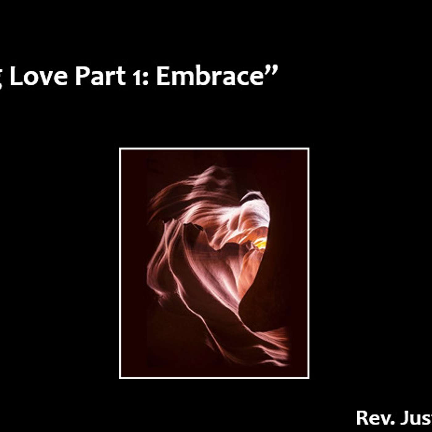 “Liberating Love Part 1: Embrace” sermon only podcast