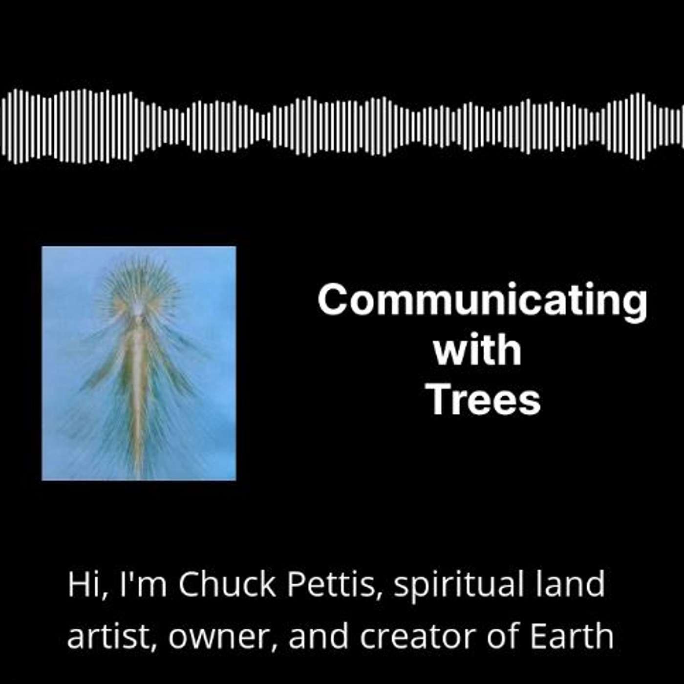Experience the Magic of Earth Sanctuary with Chuck Pettis
