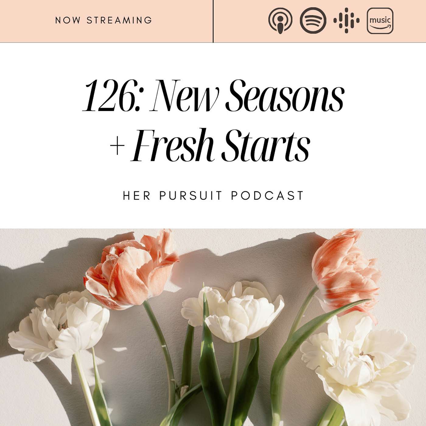 126: New Seasons and Fresh Starts