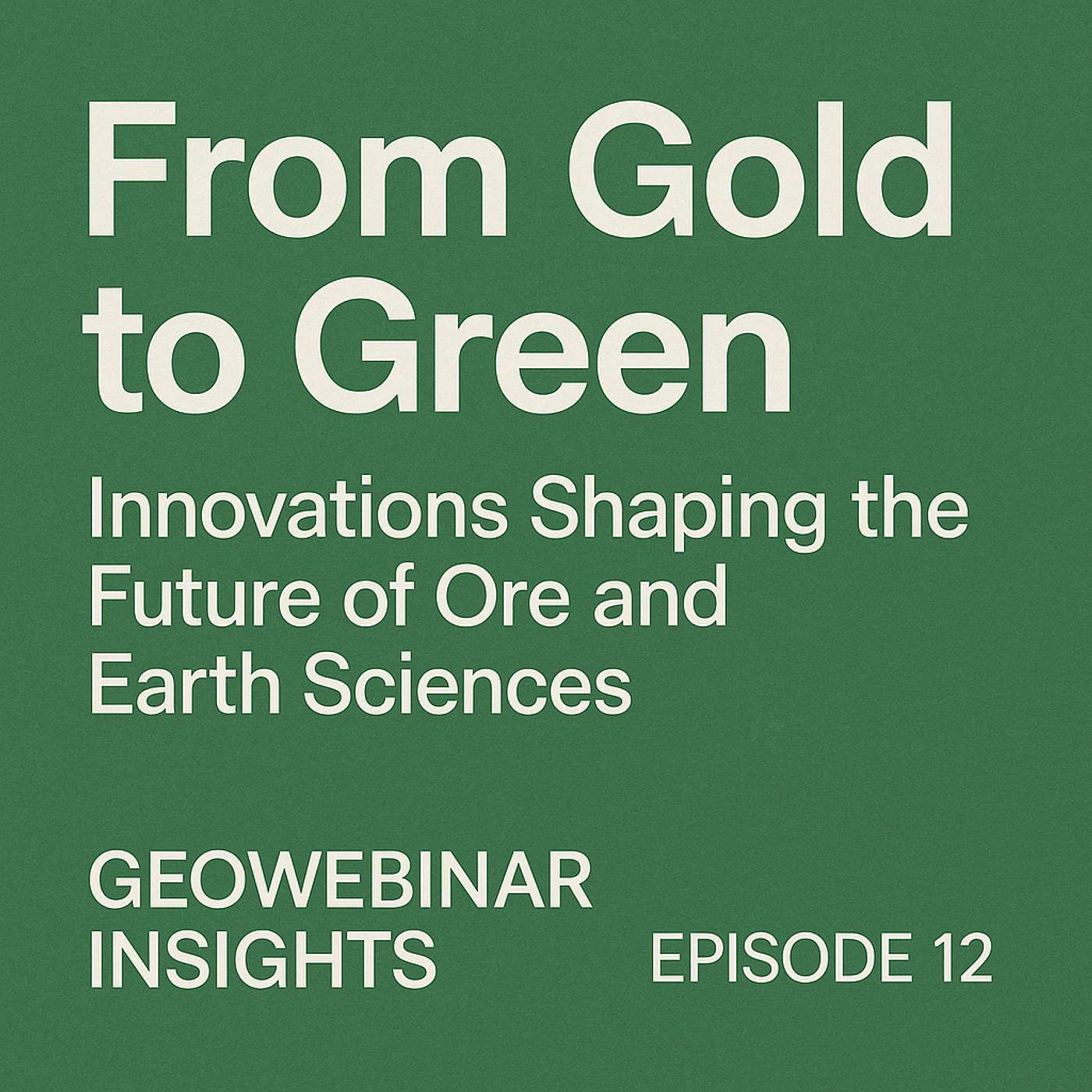 From Gold to Green: Innovations Shaping the Future of Ore and Earth Sciences