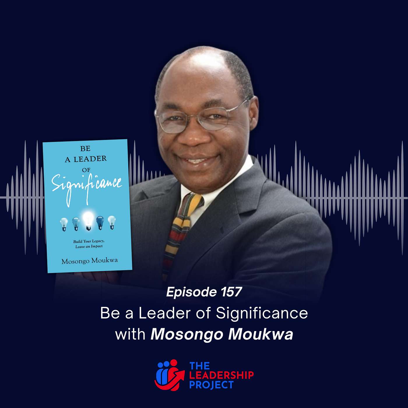 157. Be a Leader of Significance with Mosongo Moukwa