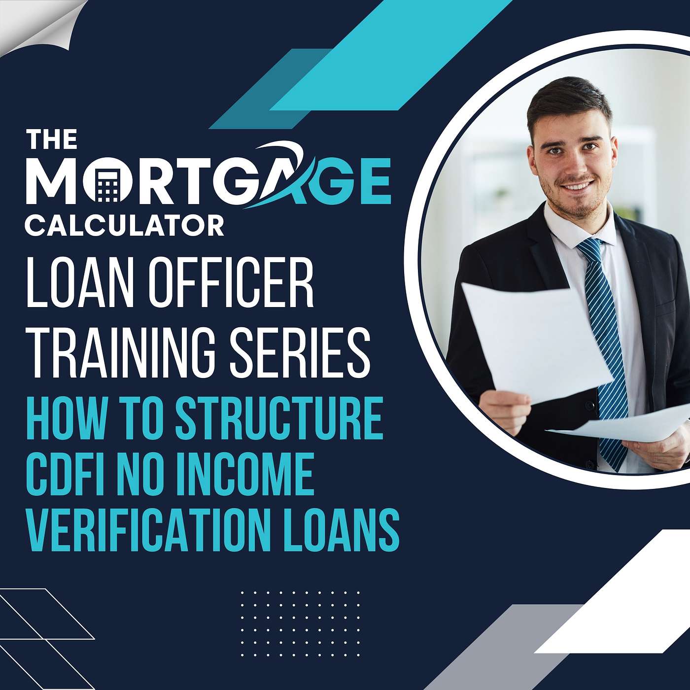 Loan Officer Training 09/12/2024 - How to Structure CDFI No Income Verification Loans episode artwork