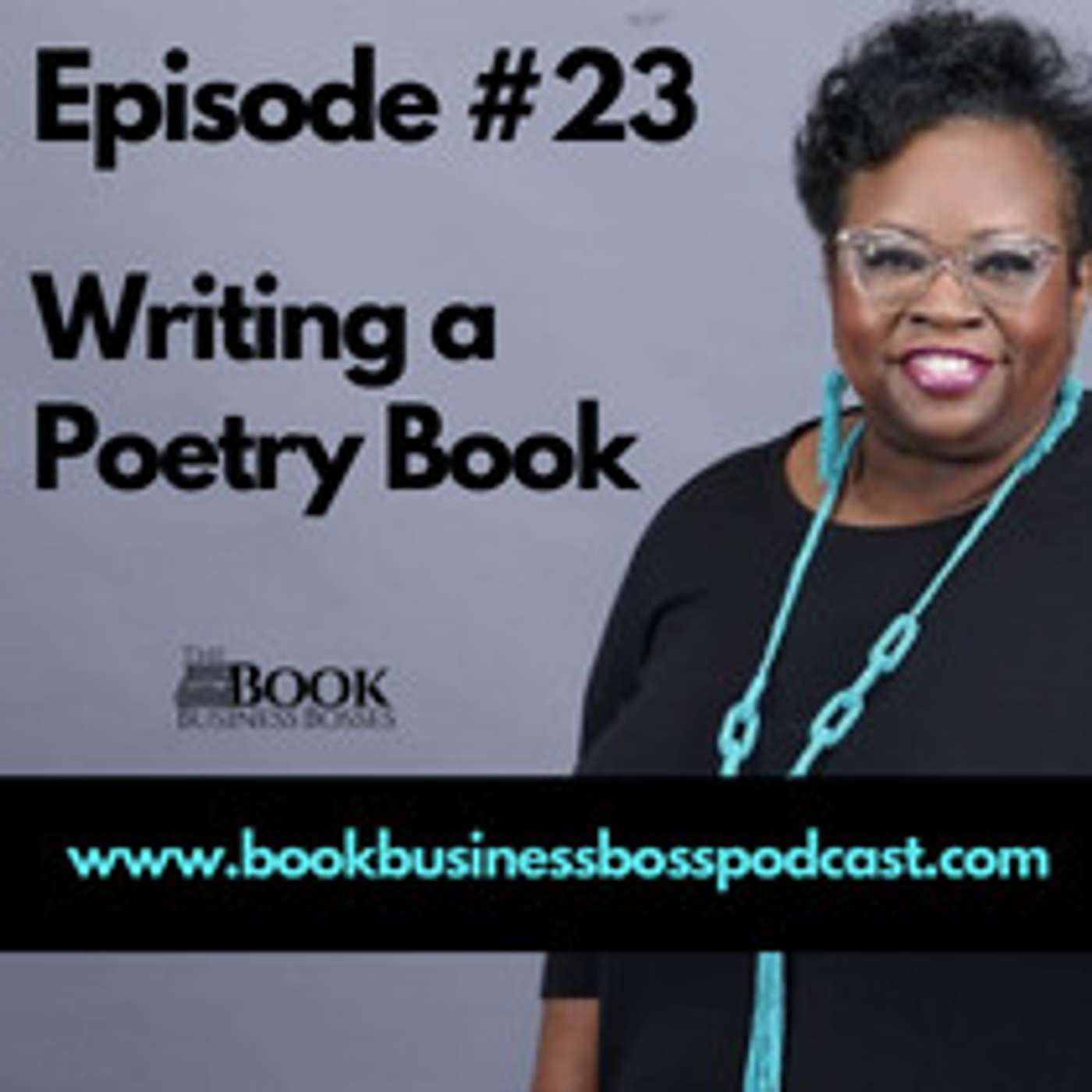 Book Business Boss Show Episode #23 - Writing a Poetry Book episode artwork