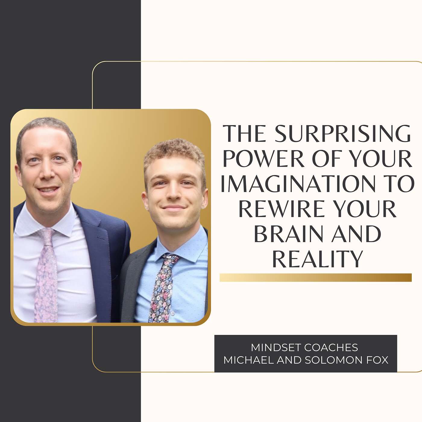 The Surprising Power of Your Imagination to Rewire Your Brain and Reality