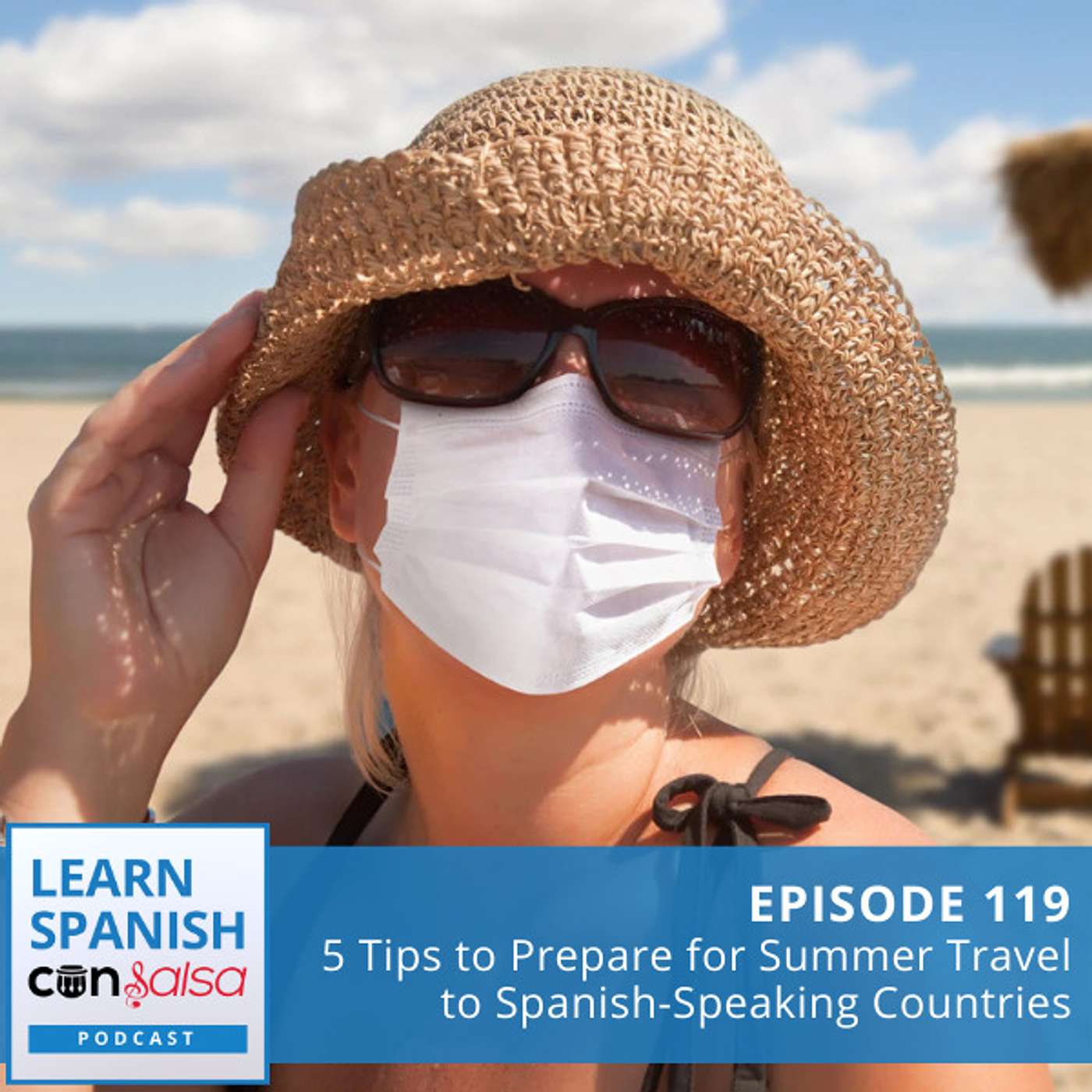 5 Tips to Prepare for Summer Travel to Spanish-Speaking Countries ♫ 119 episode artwork