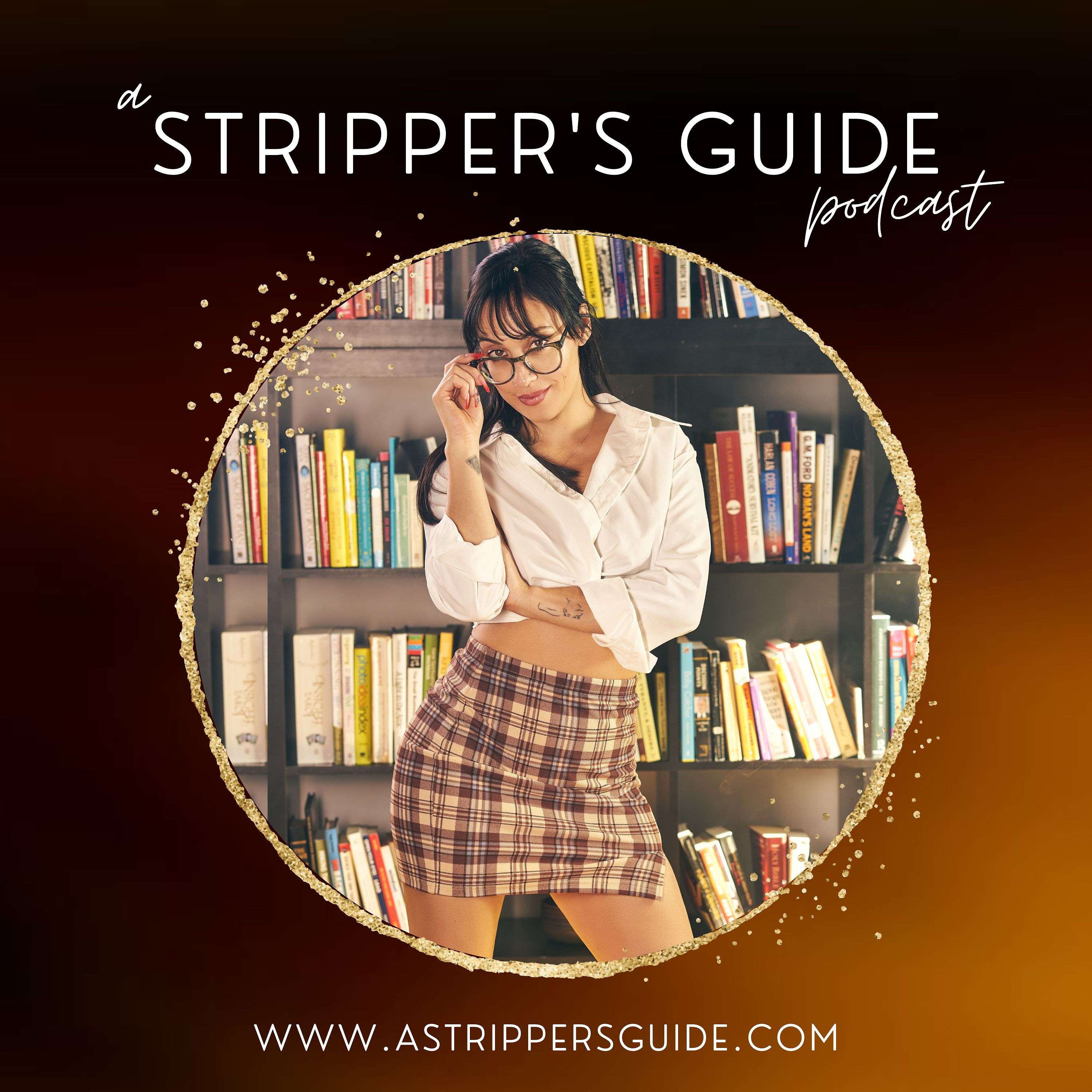 A Stripper\'s Guide Podcast