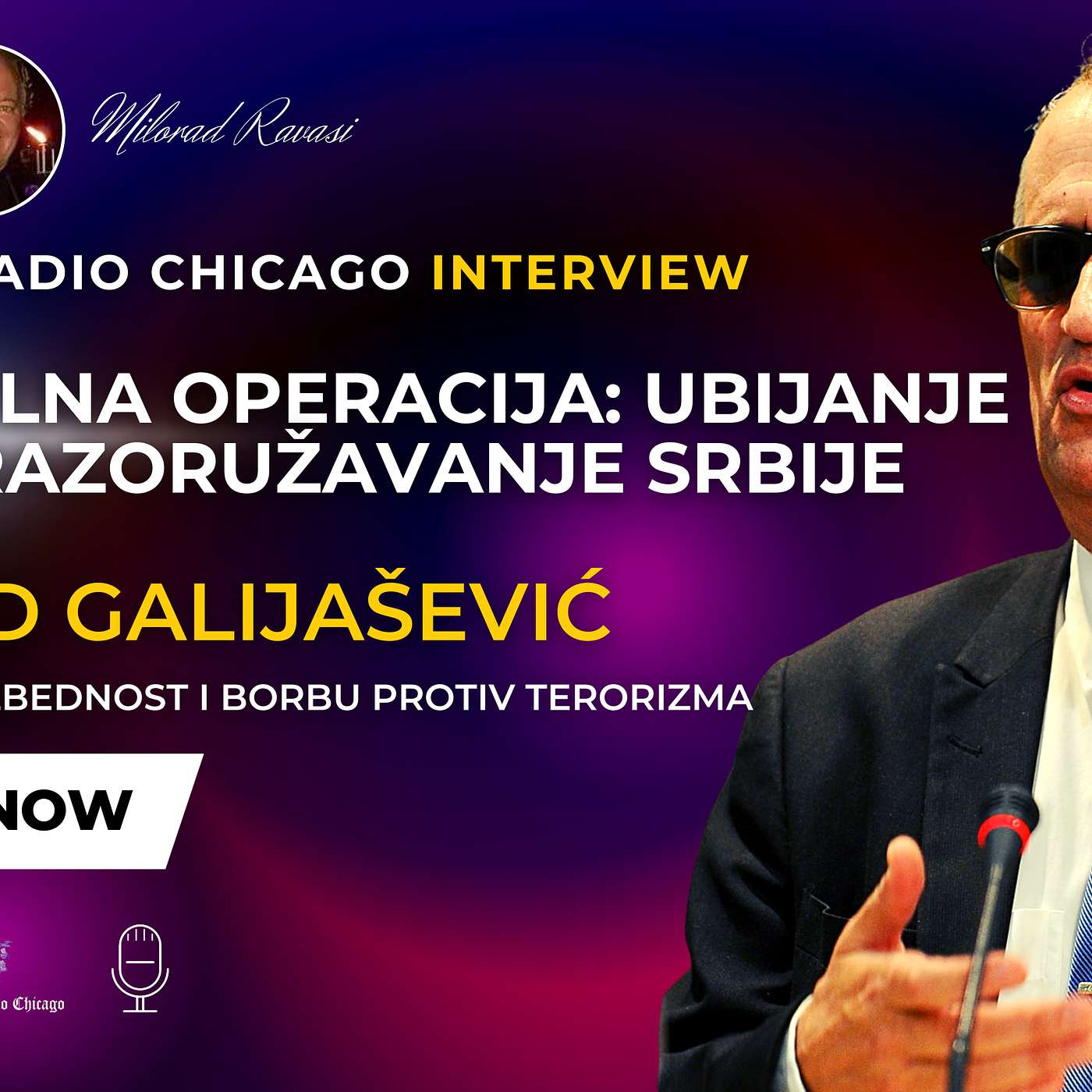 EXCLUSIVE! DŽEVAD GALIJAŠEVIĆ - SPECIJALNA OPERACIJA: UBIJANJE DECE I RAZORUŽAVANJE SRBIJE 5.17.23