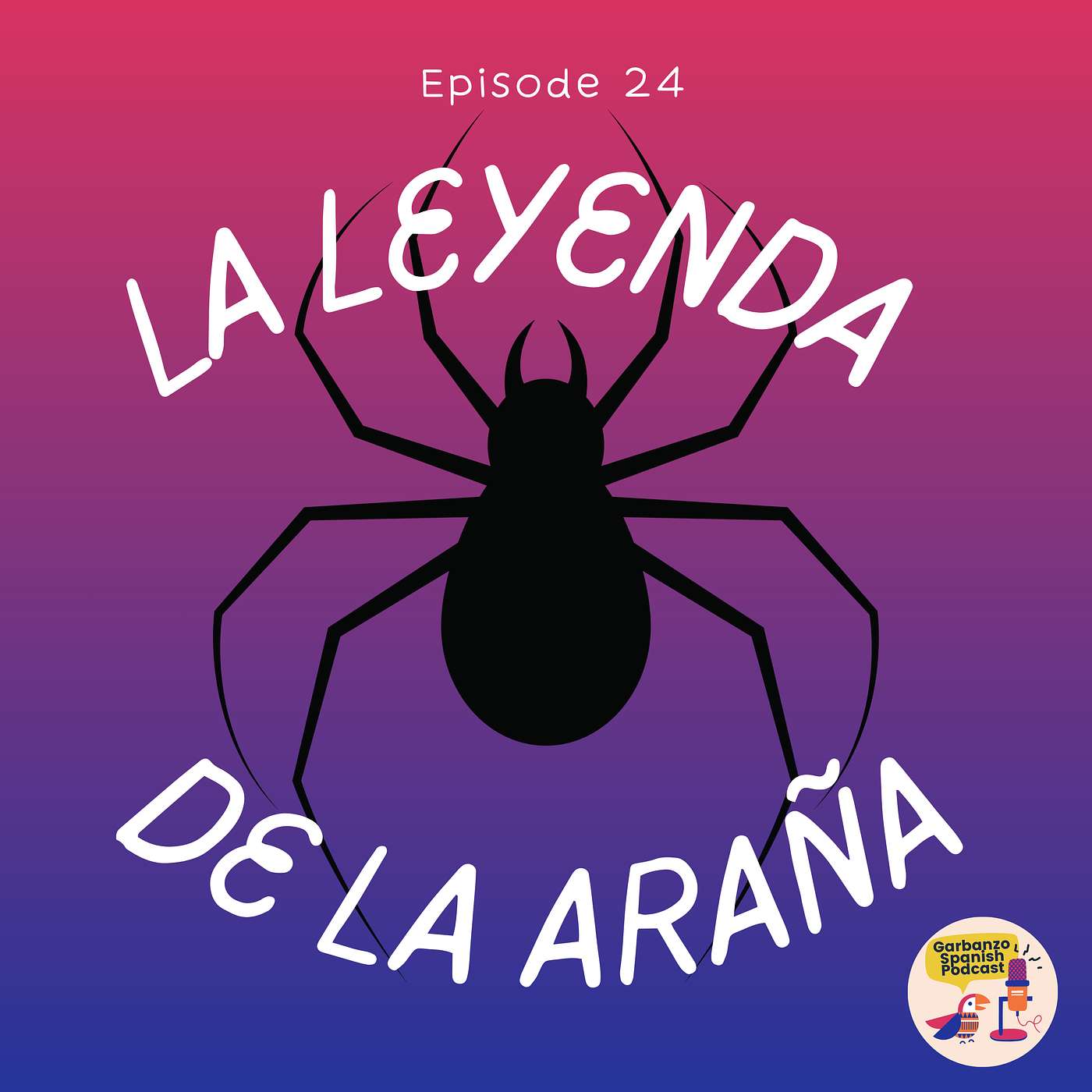 Season 3: Episode 24: La leyenda de la araña