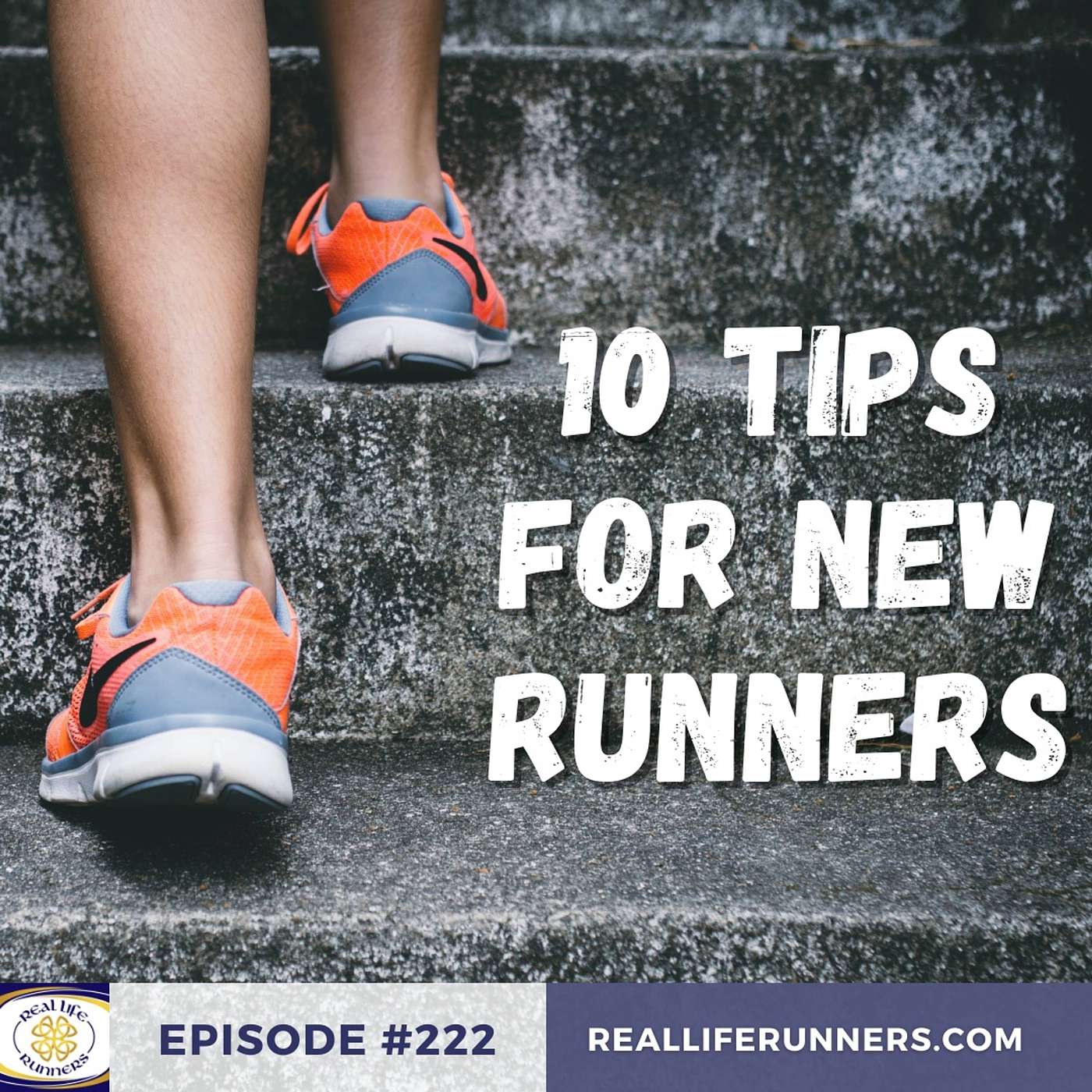 222: 10 Tips for New Runners