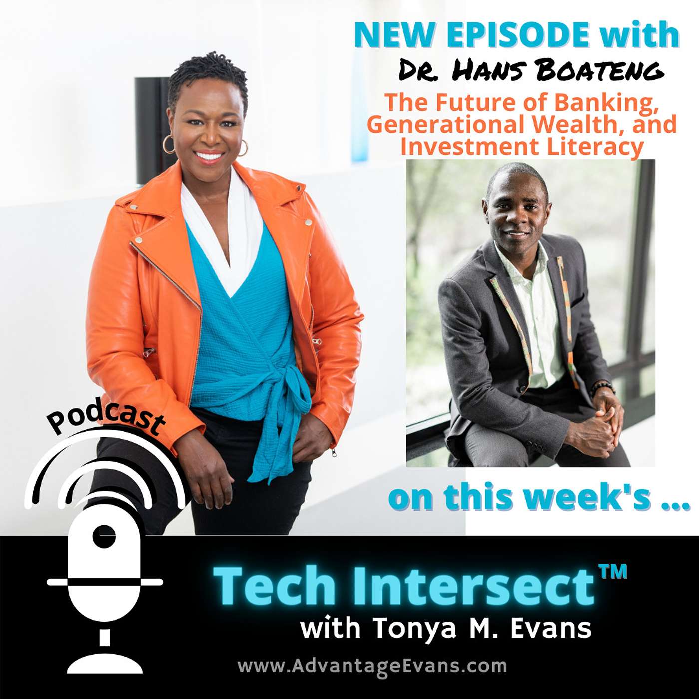 Tech Intersect #150: Dr. Hans Boateng on The Future of Banking, Generational Wealth, and Investment Literacy