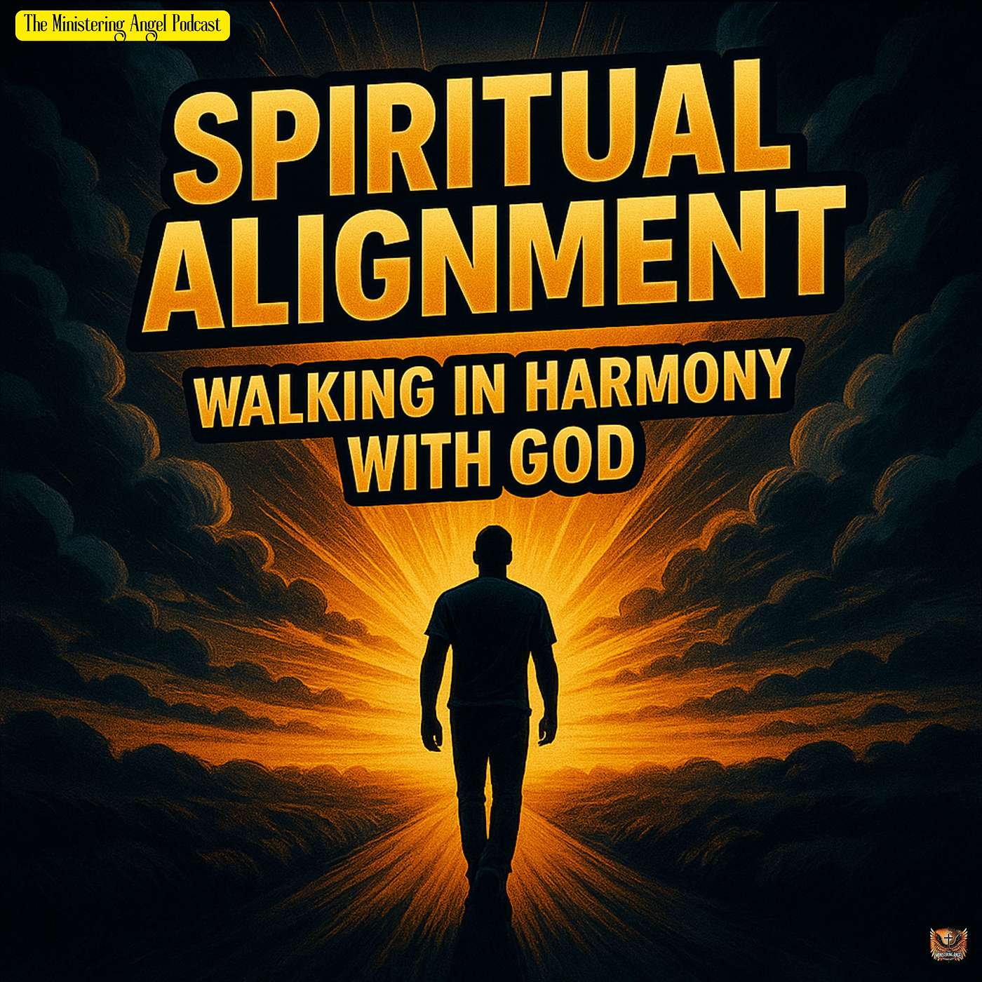 Spiritual Alignment: Walking in Harmony With God!