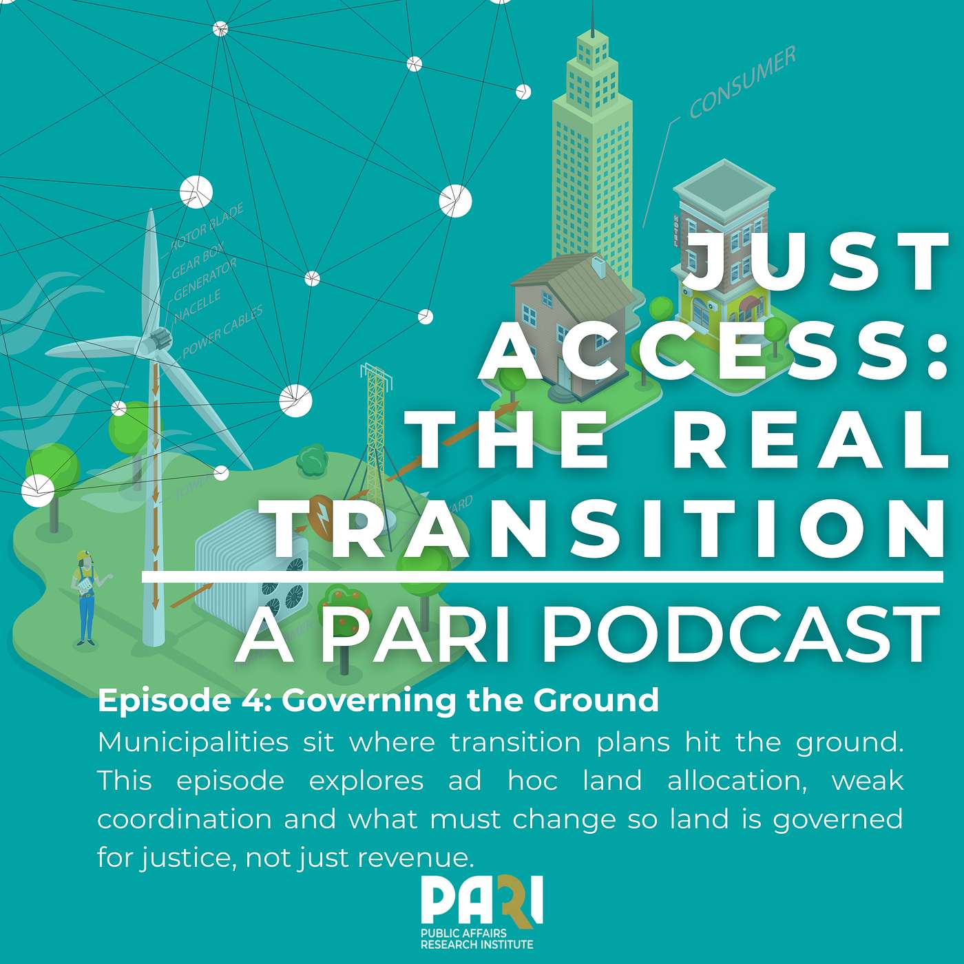 Just Access: The Real Transition - Episode 4: Governing the Ground