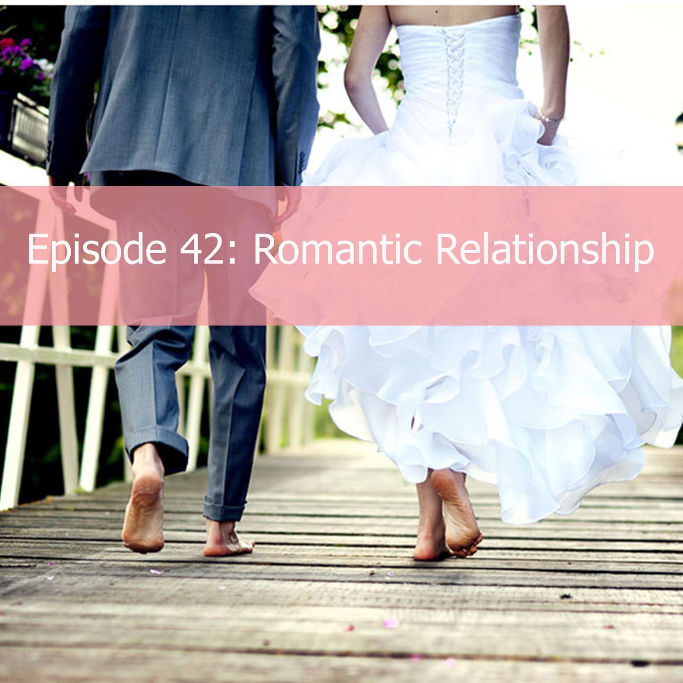 Romantic Relationships