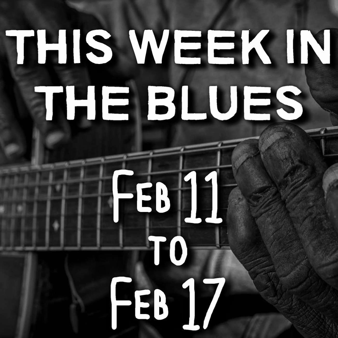 This Week In The Blues: February 11 - February 17, 2024 (1 Year Anniversary)