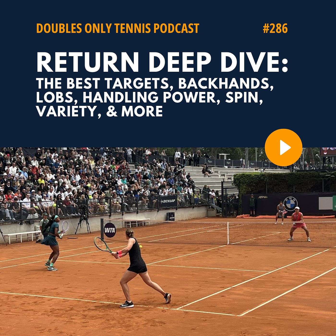 Return Deep Dive: The Best Targets, Backhands, Lobs, Handling Power, Spin, Variety, & More