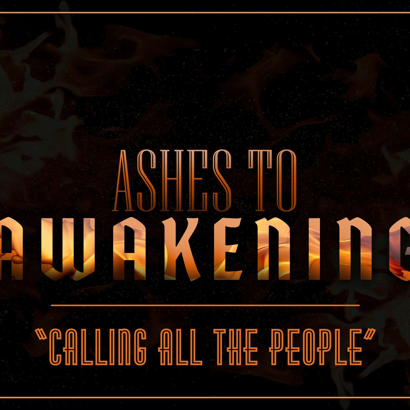 Ashes to Awakening: Calling All the People (Matthew 28:19-20, Acts 13:2-4)