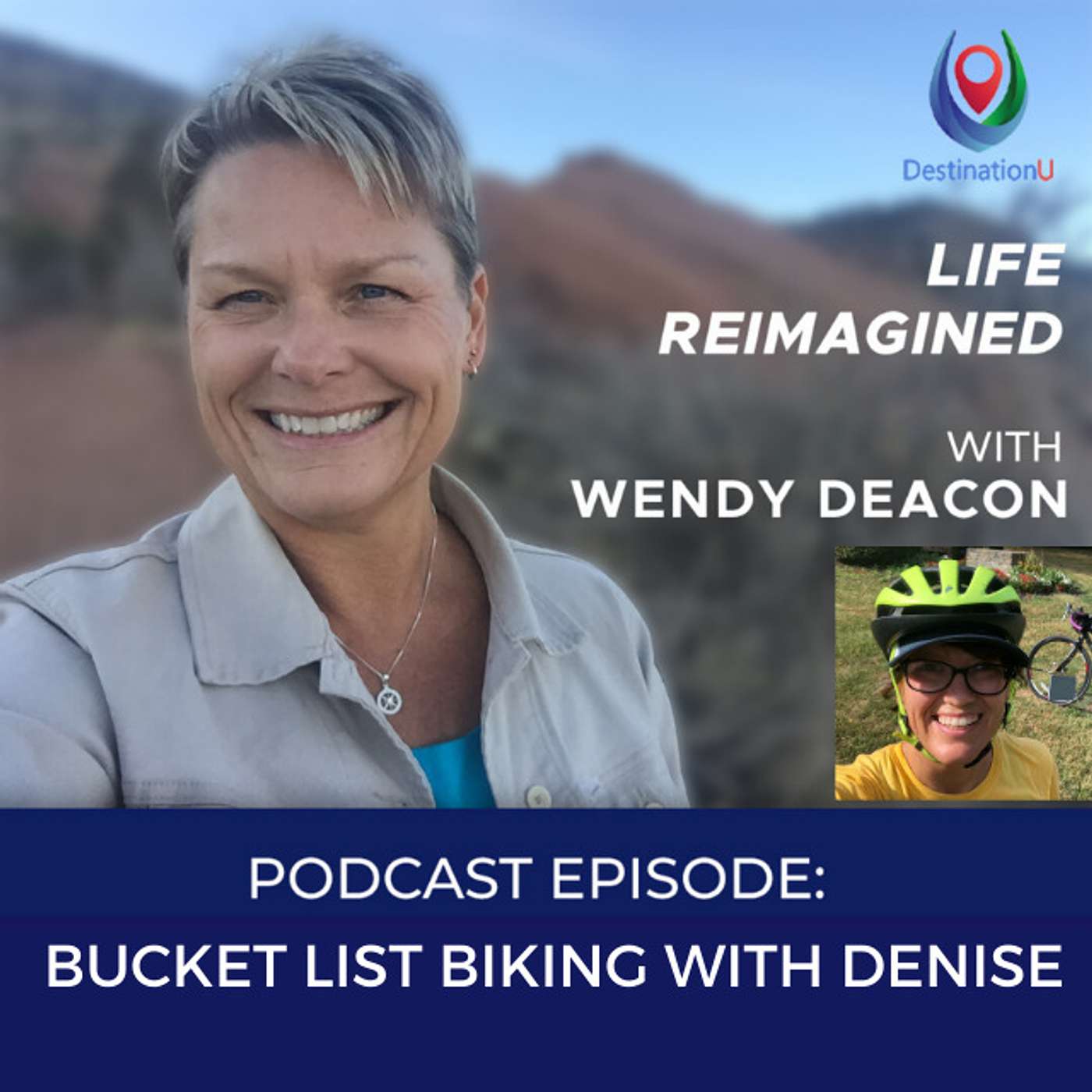 Life Reimagined with Wendy Deacon