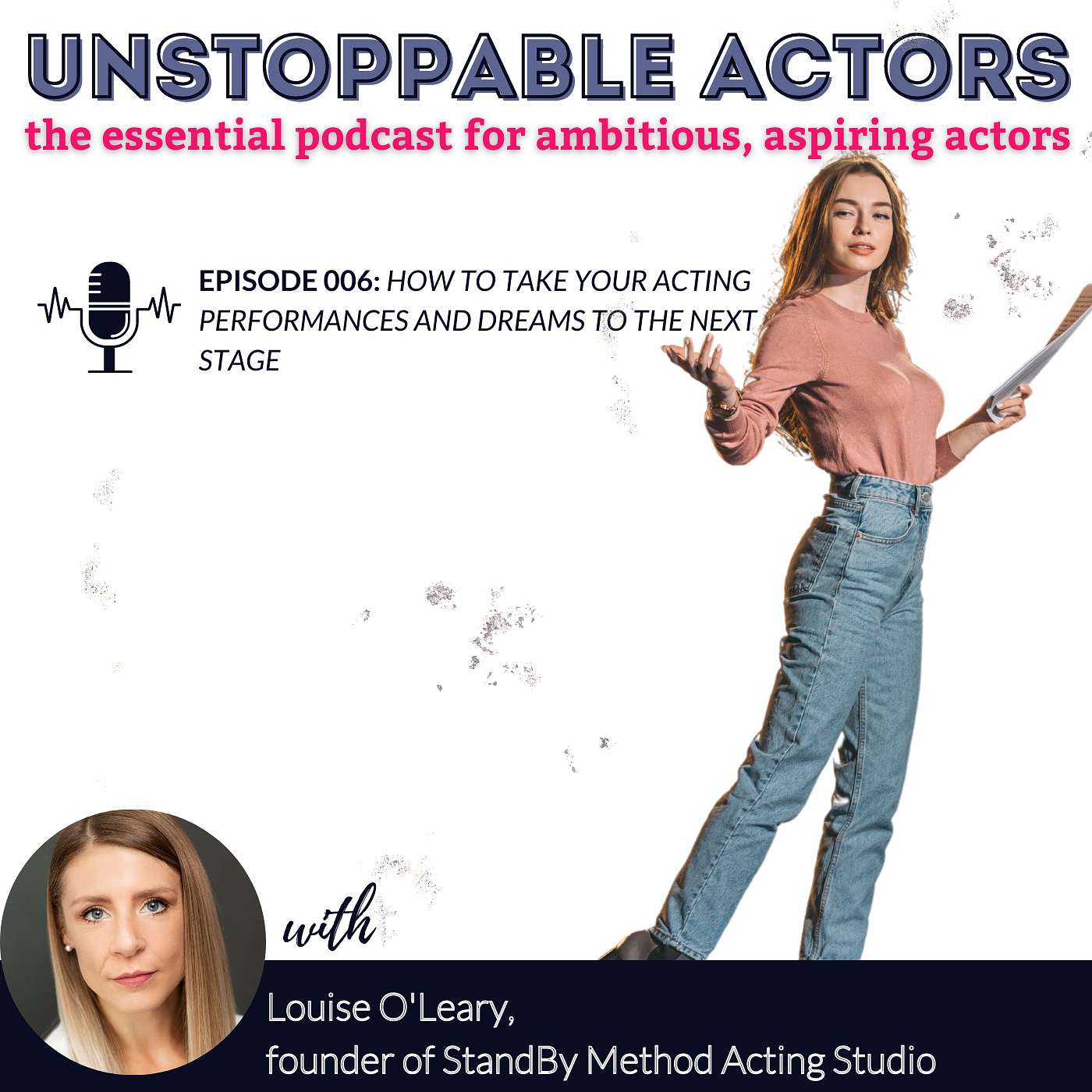 How to take your acting performances and dreams to the next stage