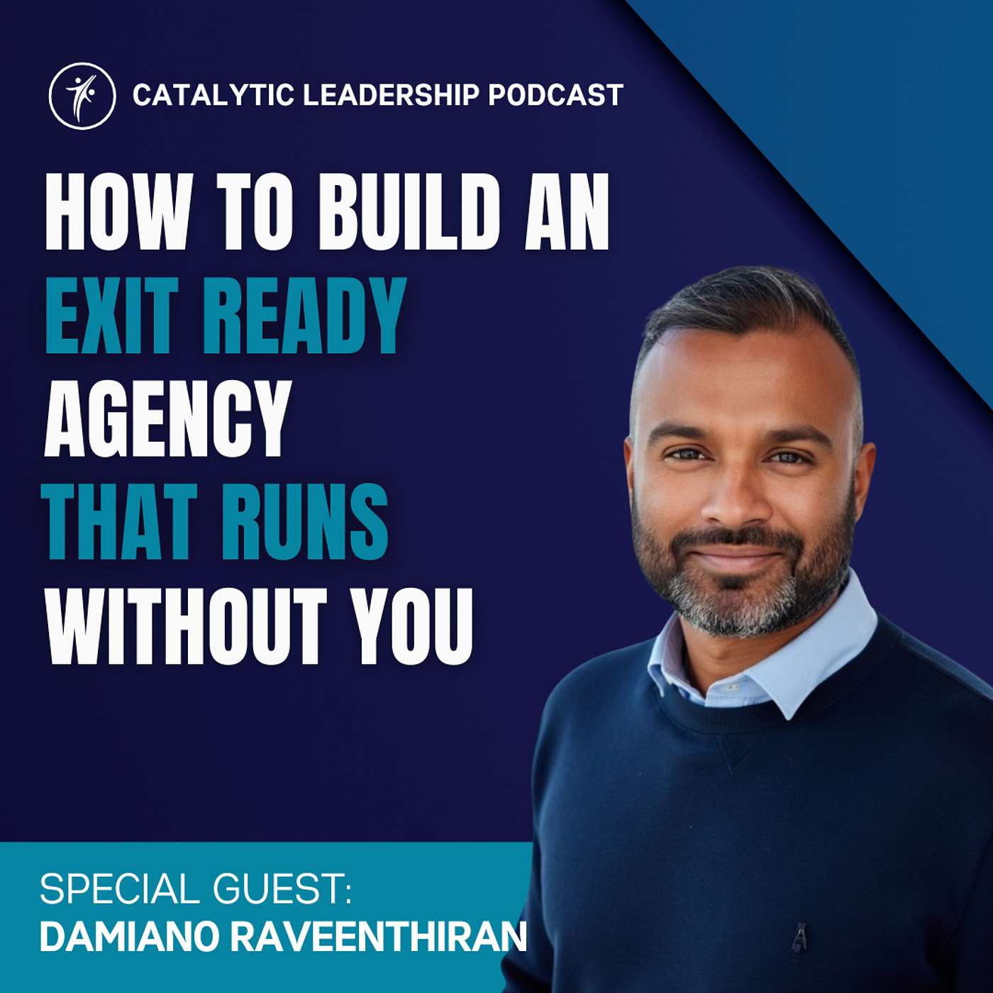 How to Build an Exit Ready Agency That Runs Without You (with Damiano Raveenthiran) episode artwork