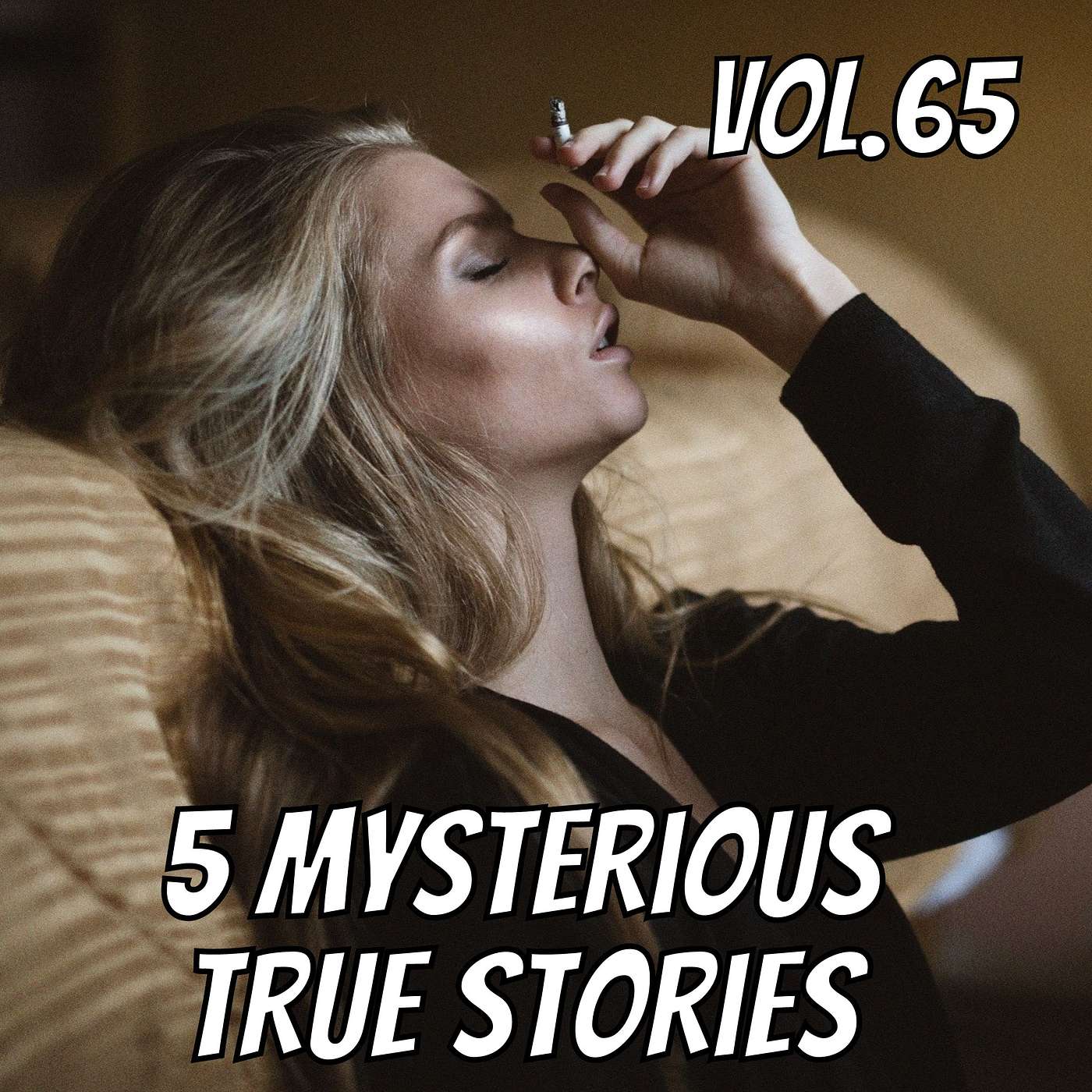 5 Selected Mysteries. Strange Terrifying But True Stories Vol.65