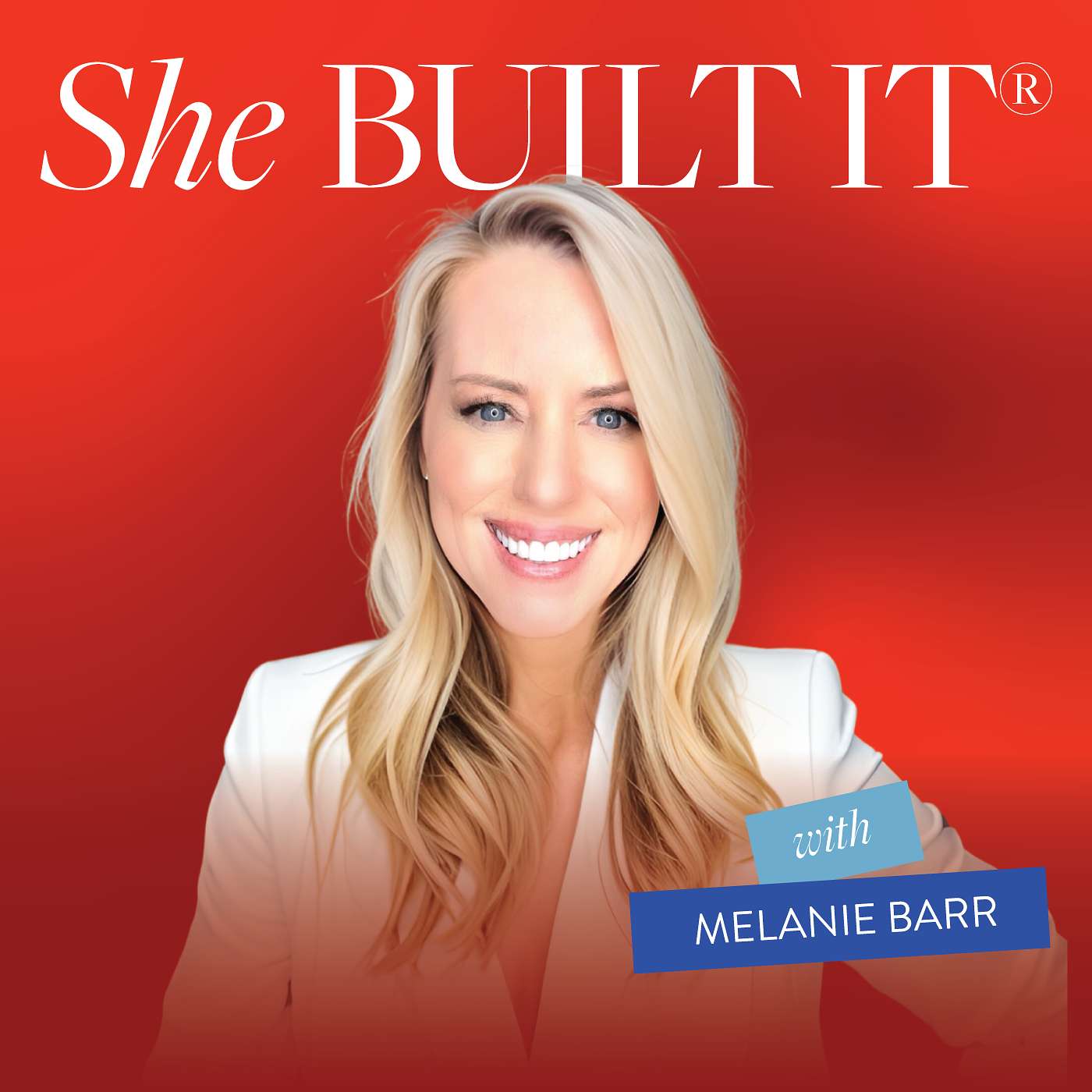 She Built It® Podcast