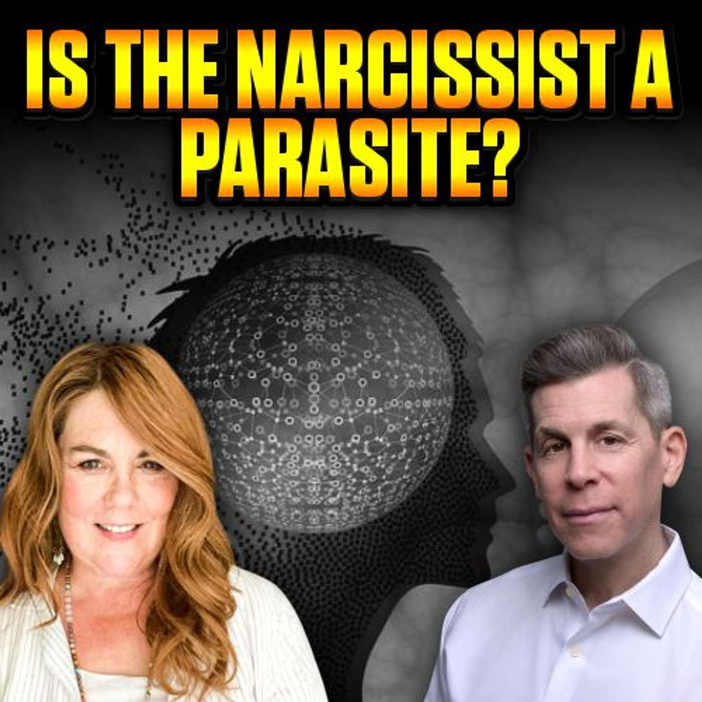 Is the Narcissist a Parasite — or Something Deeper? The Hidden Dynamics of Covert Narcissism | Epi 115
