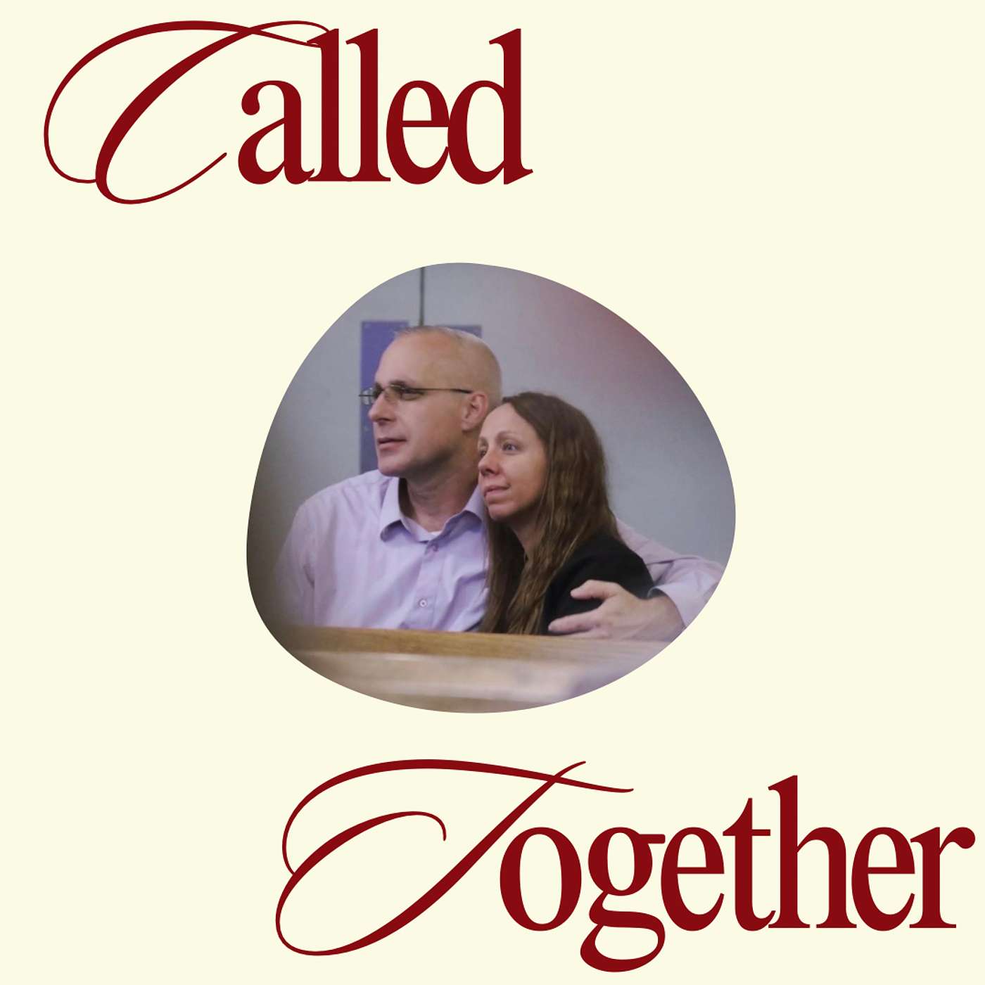 Called Together : Finding God's Will in Love & Ministry | Danny & Trena Barber